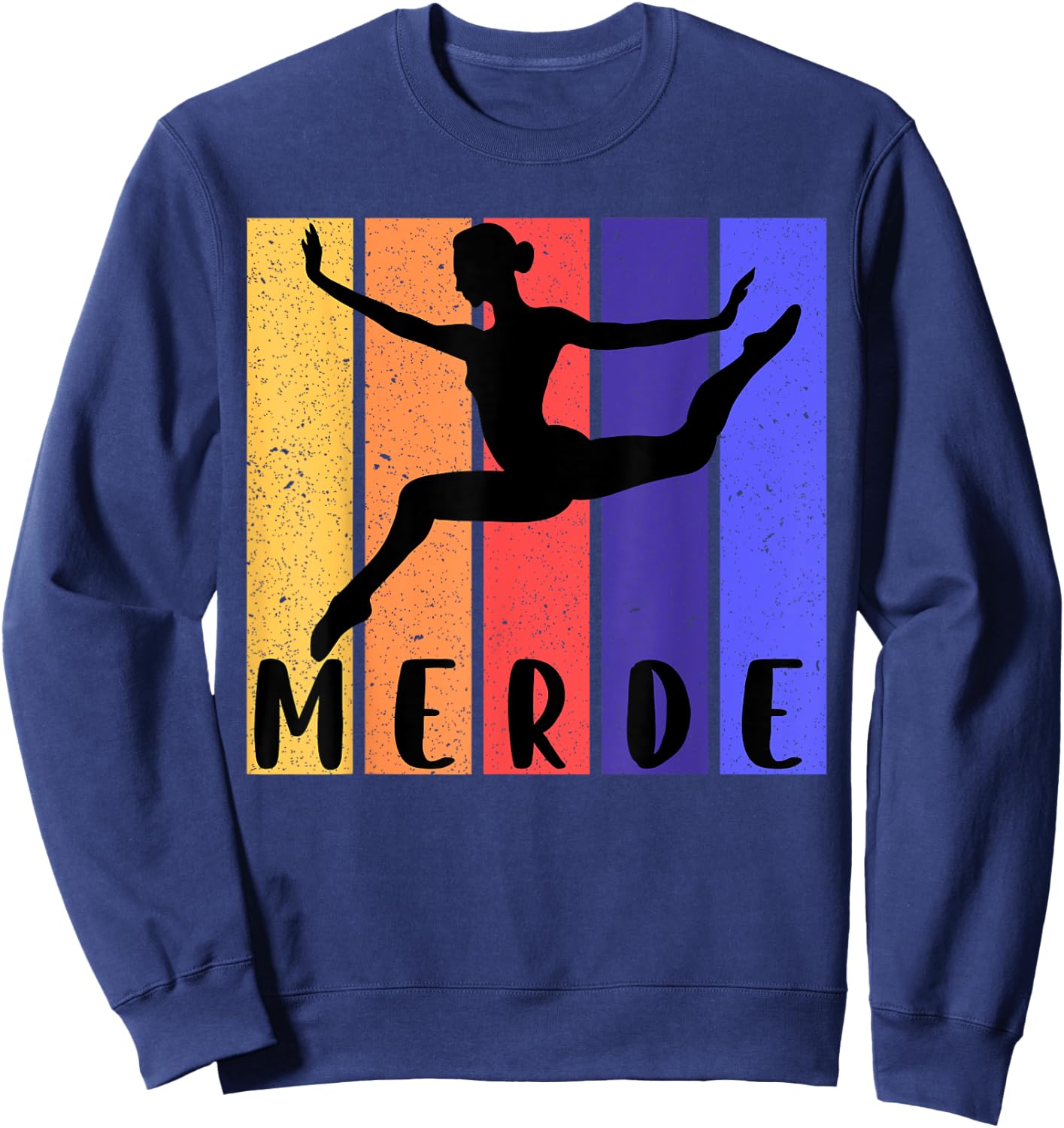 Funny Ballet | Merde (Good Luck!) Dancer Sweatshirt - Sweatshirt | Navy