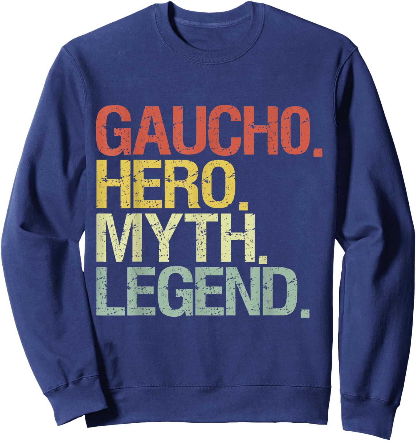 Gaucho hero myth legend Sweatshirt - Sweatshirt | Navy
