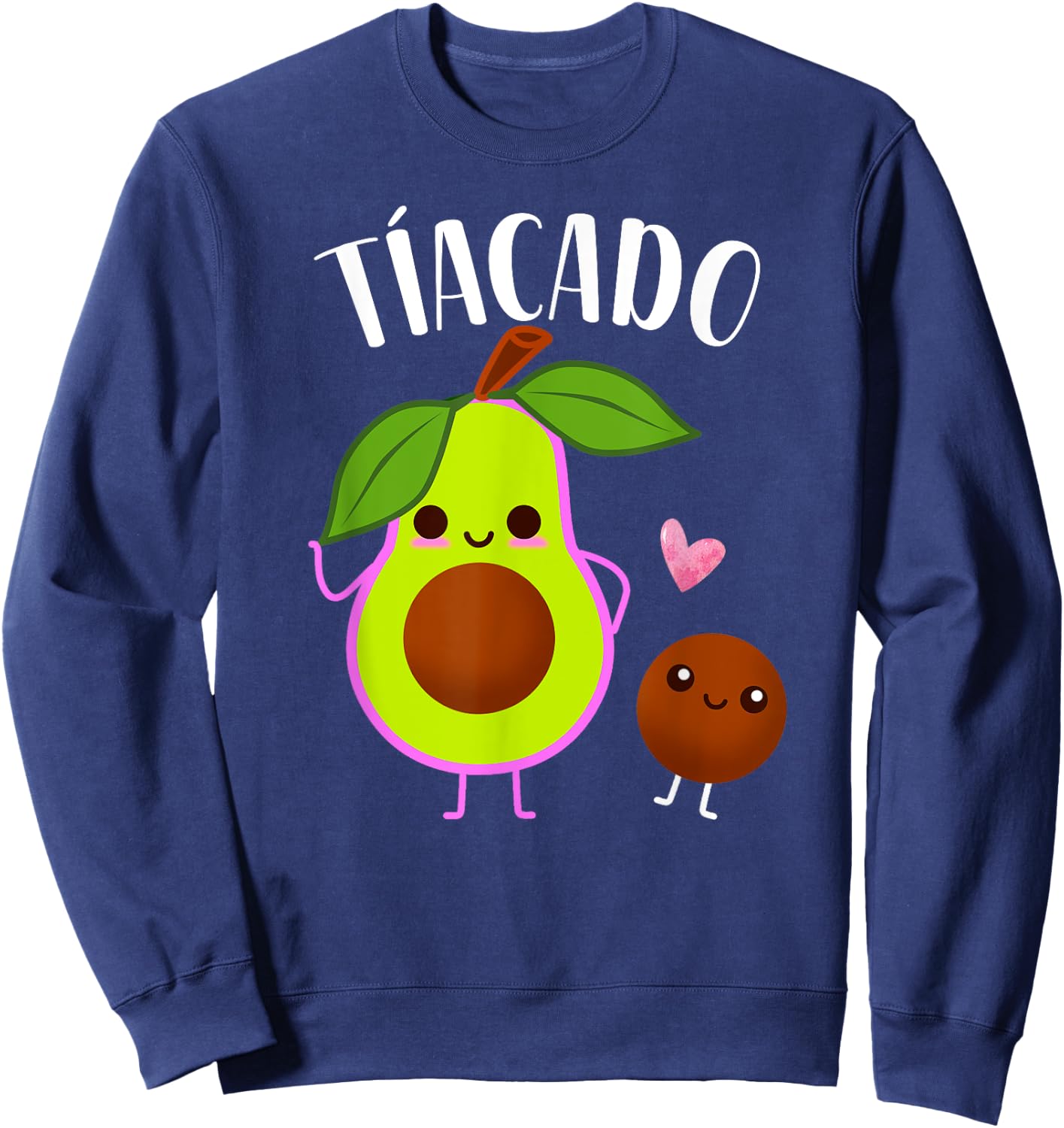 Tiacado Spanish Aunt Funny Avocado Baby Shower Sweatshirt - Sweatshirt | Navy