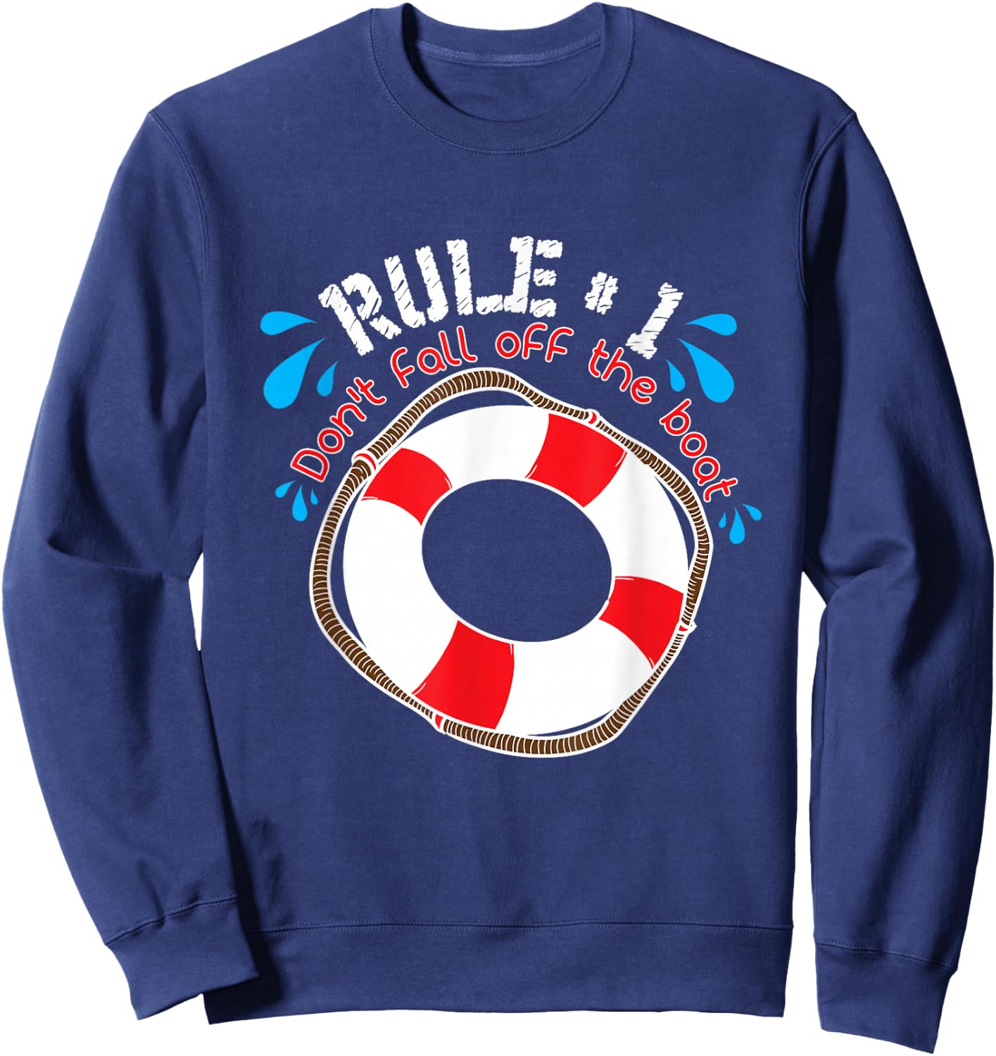 Funny Rule Number 1 Don't Fall off the Boat Holiday Cruise Sweatshirt - Sweatshirt | Navy