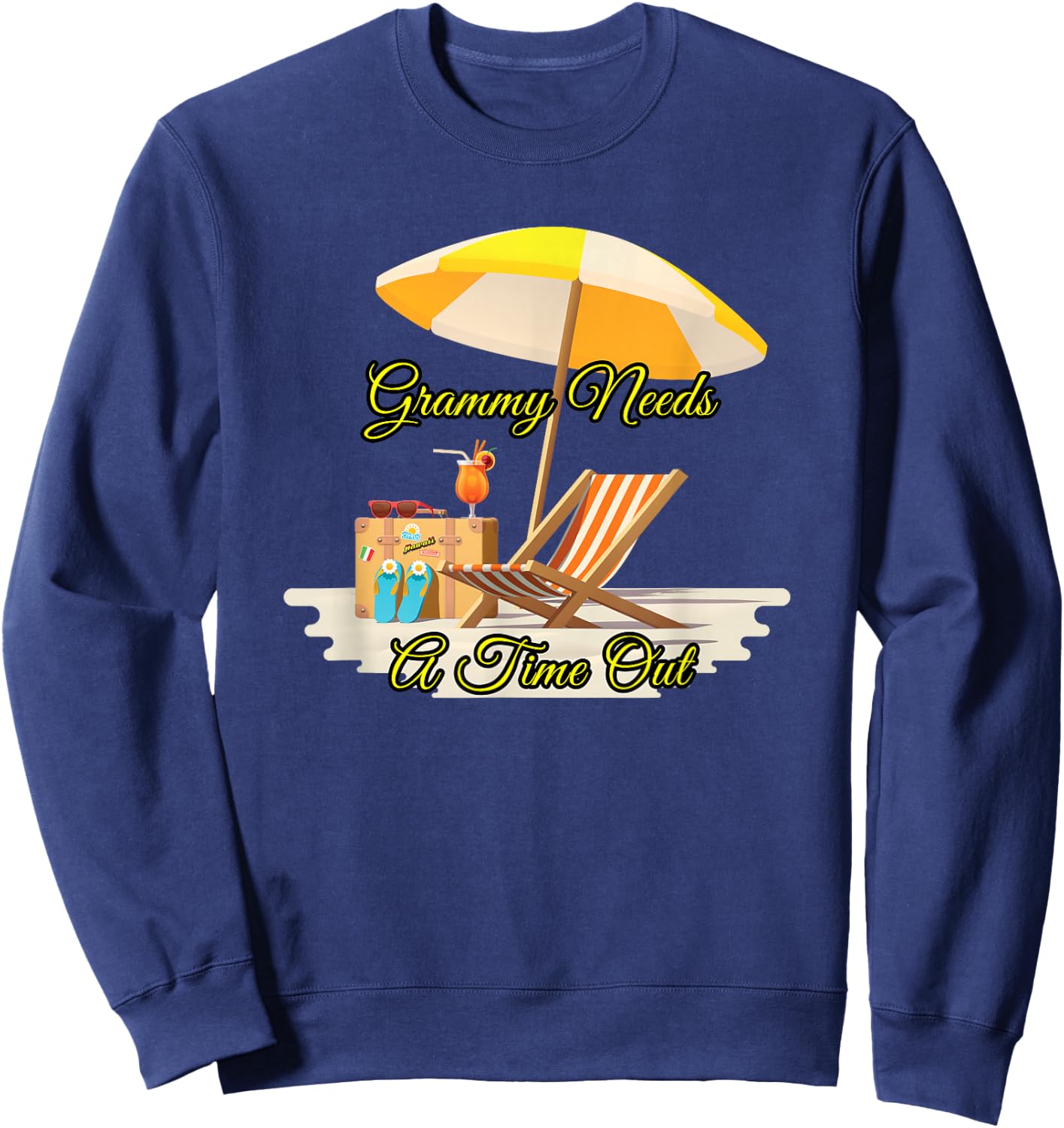 Grammy Needs A Timeout On The Beach With An Adult Beverage Sweatshirt - Sweatshirt | Navy