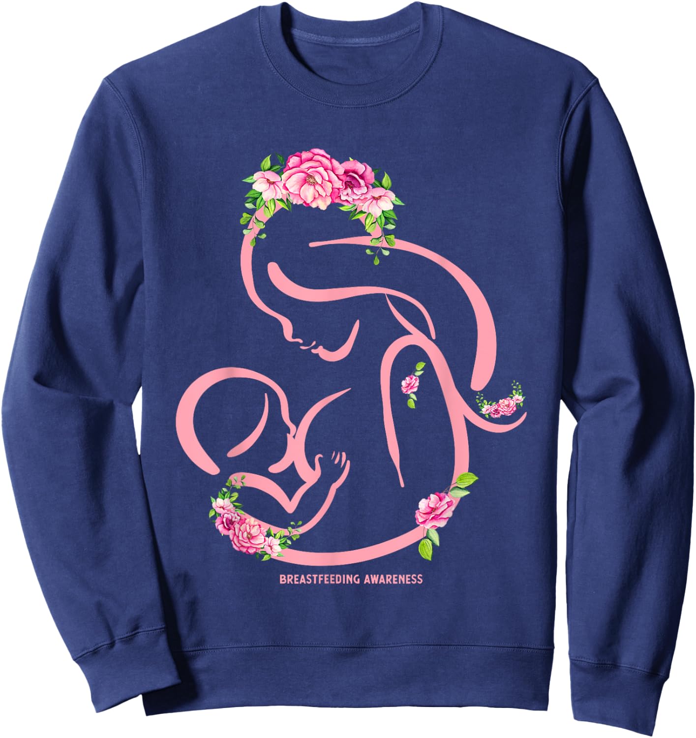 Breastfeeding Awareness Flowers - Normalize Breastfeeding Sweatshirt - Sweatshirt | Navy
