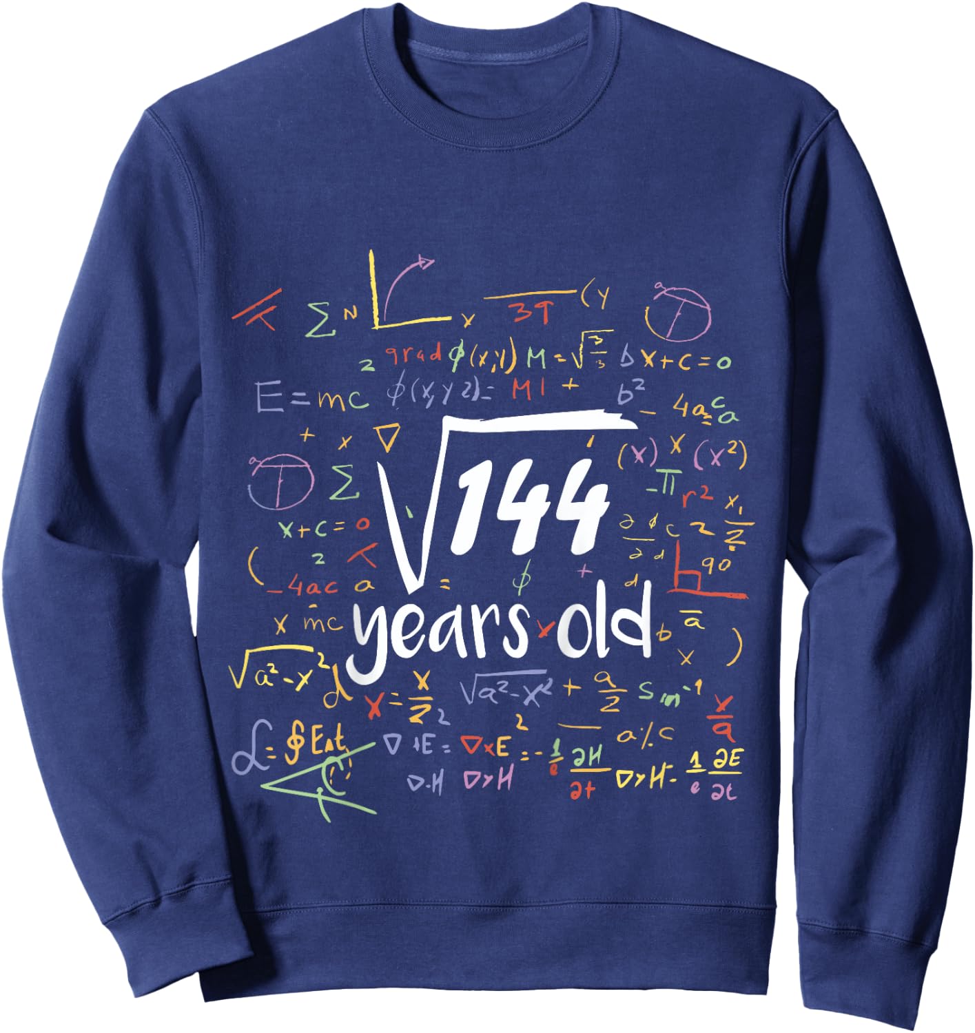 Square Root Of 144 - 12th Birthday 12 Year Old Math Bday Sweatshirt - Sweatshirt | Navy