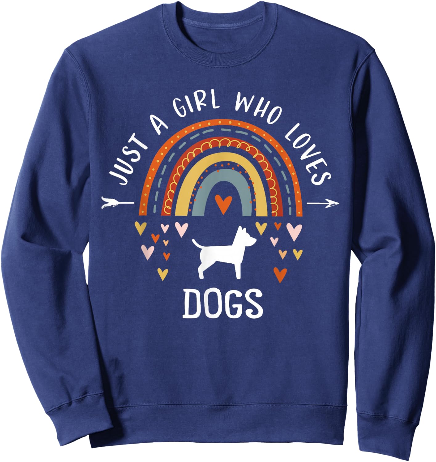 Just A Girl Who Loves Dogs Rainbow Gifts For Dog Lover Women Sweatshirt - Sweatshirt | Navy