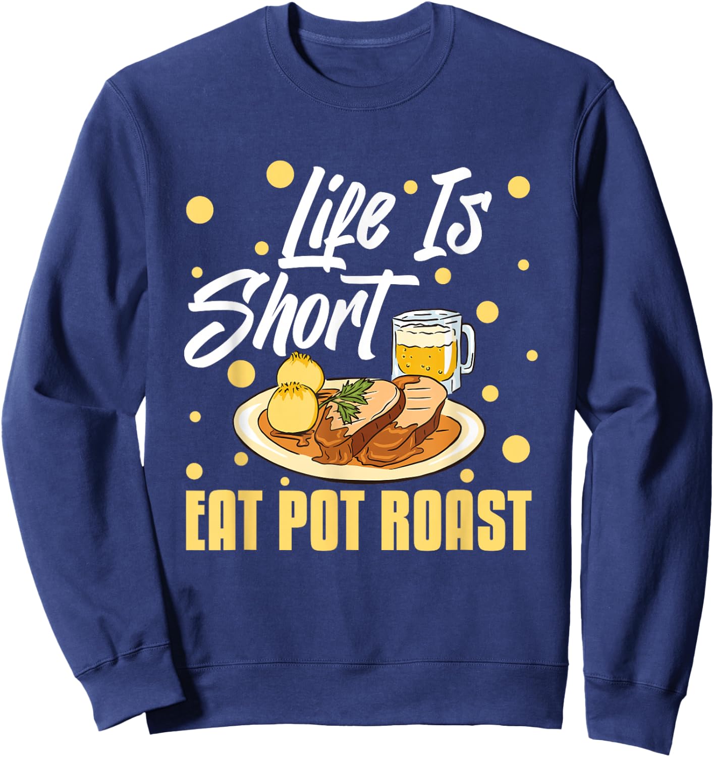 Pot Roast Recipe Slow Cooker Beef Meat Seasoning Sweatshirt - Sweatshirt | Navy