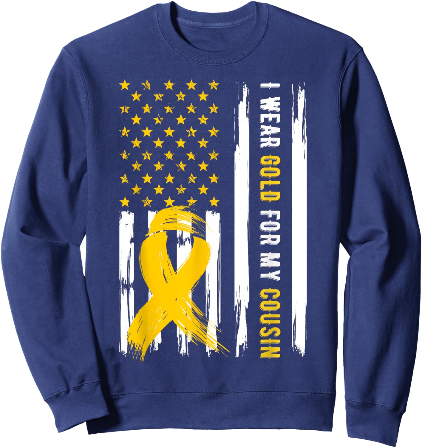 I Wear Gold For My Cousin Childhood Cancer Awareness Sweatshirt - Sweatshirt | Navy
