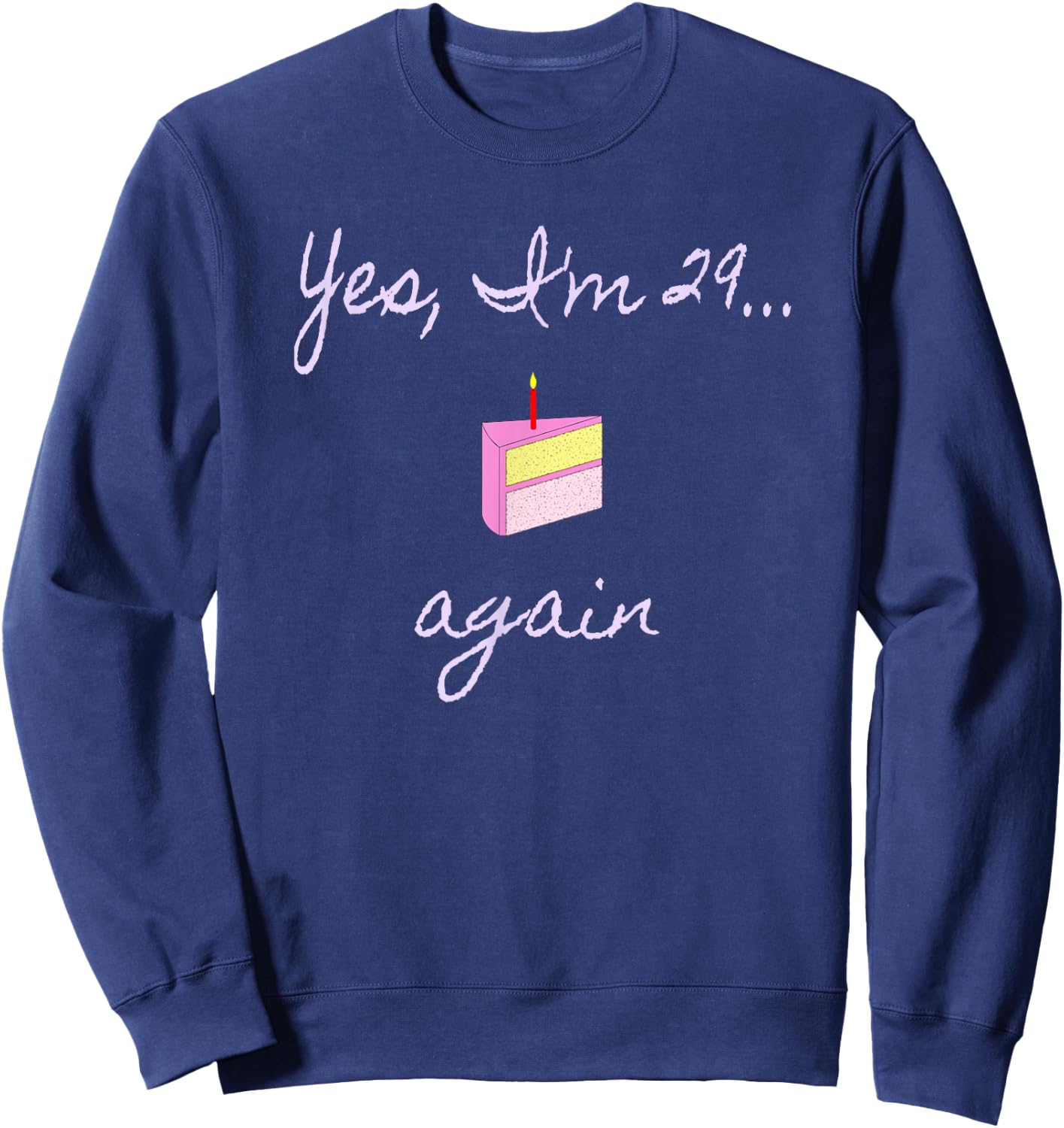 Funny Birthday 29 Again , Men Sweatshirt - Sweatshirt | Navy