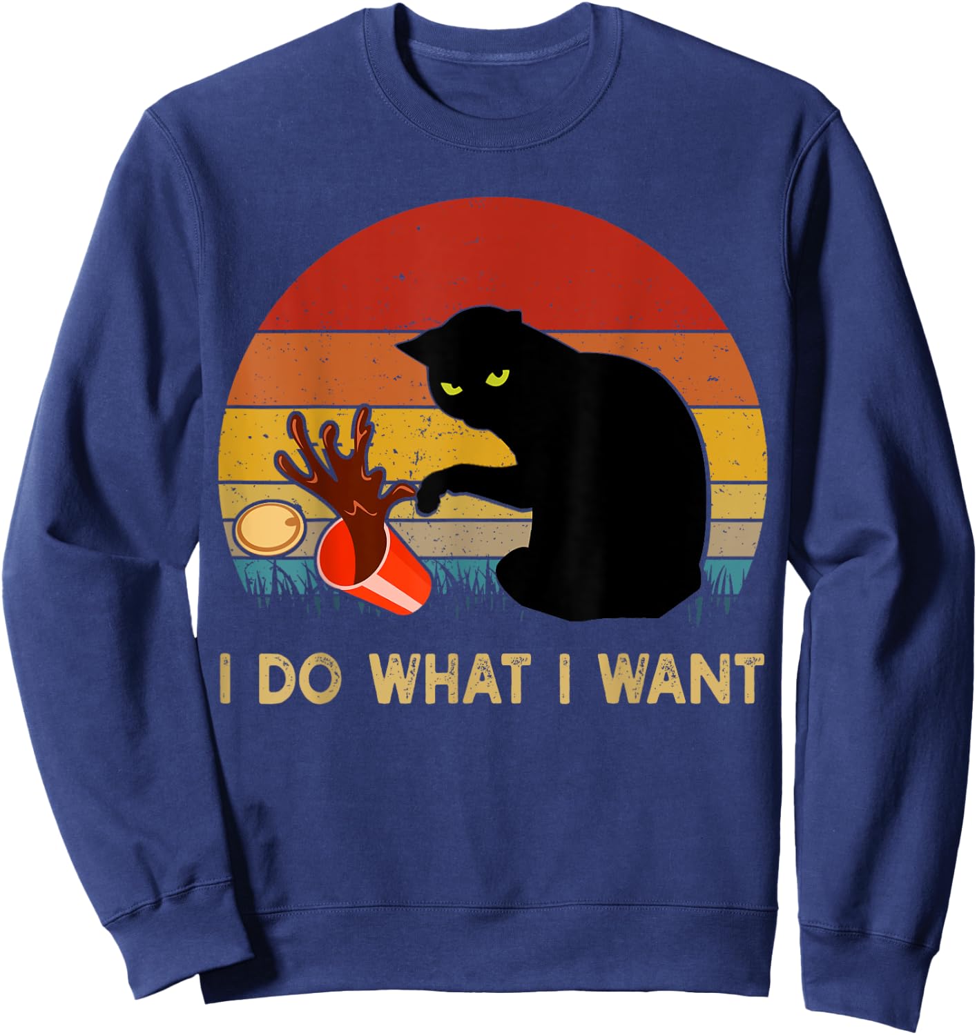 I Do What I Want Funny Black Cat Gifts Men Vintage Sweatshirt - Sweatshirt | Navy