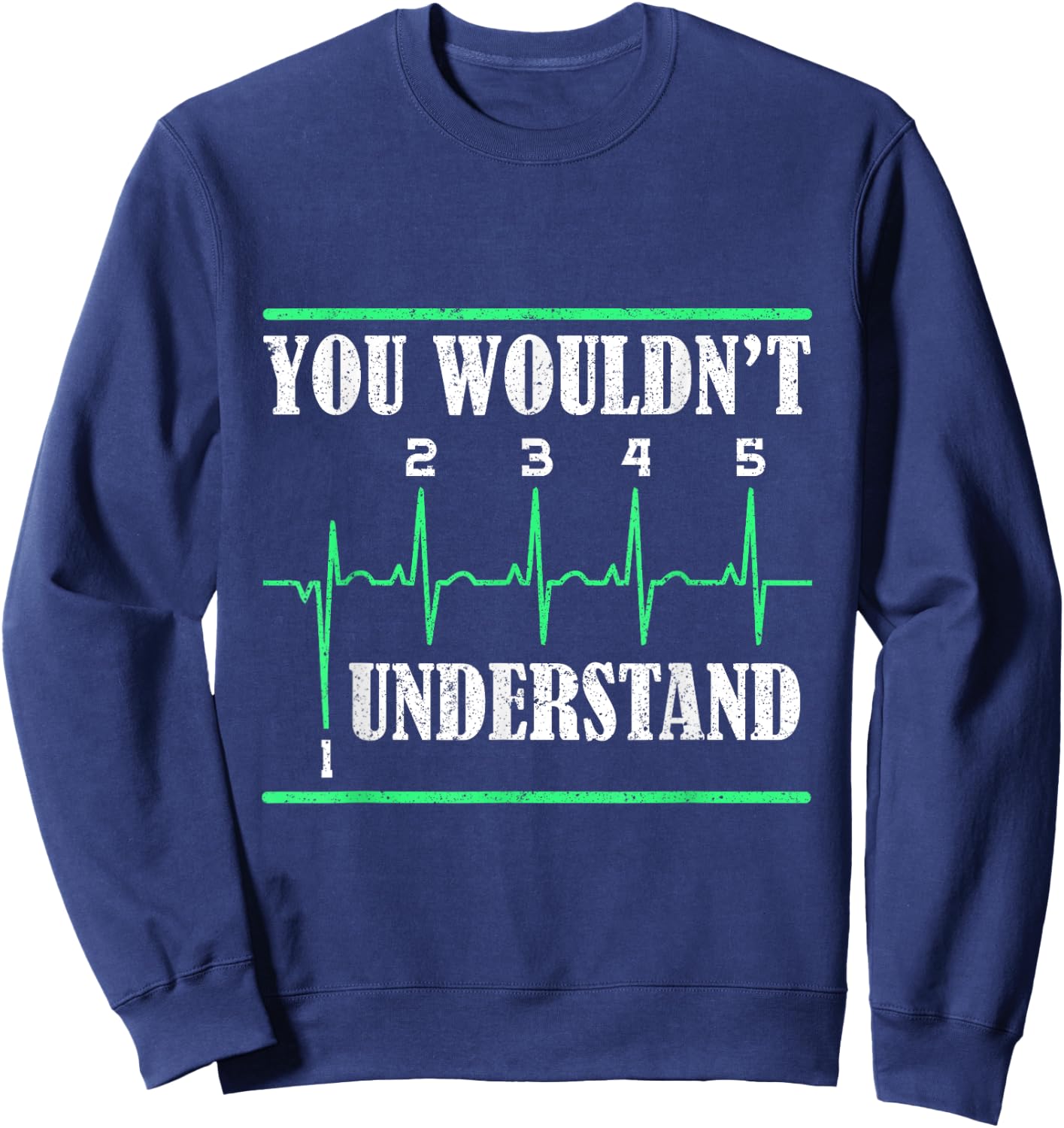 12345 You Wouldn'T Understand Motorcyclist Sweatshirt - Sweatshirt | Navy