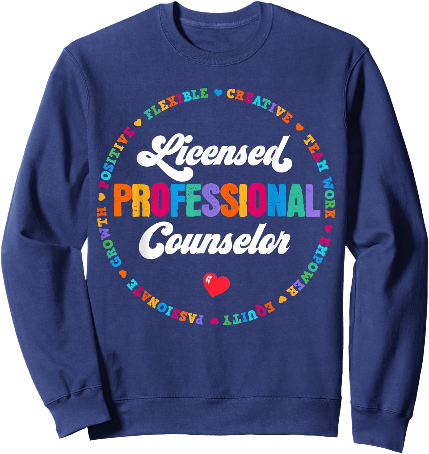 LPC Licensed Professional Counselor School Counseling Office Sweatshirt - Sweatshirt | Navy