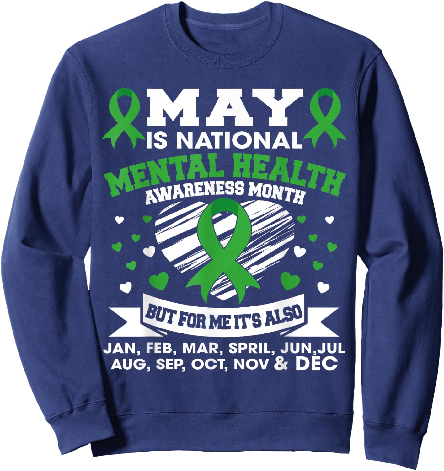 May Is National Mental Health Awareness Month Green Ribbon Sweatshirt - Sweatshirt | Navy