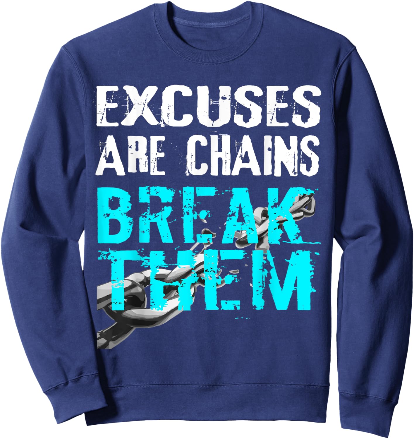 No Excuses Motivation Gym Workout Exercise Shirt Sweatshirt - Sweatshirt | Navy