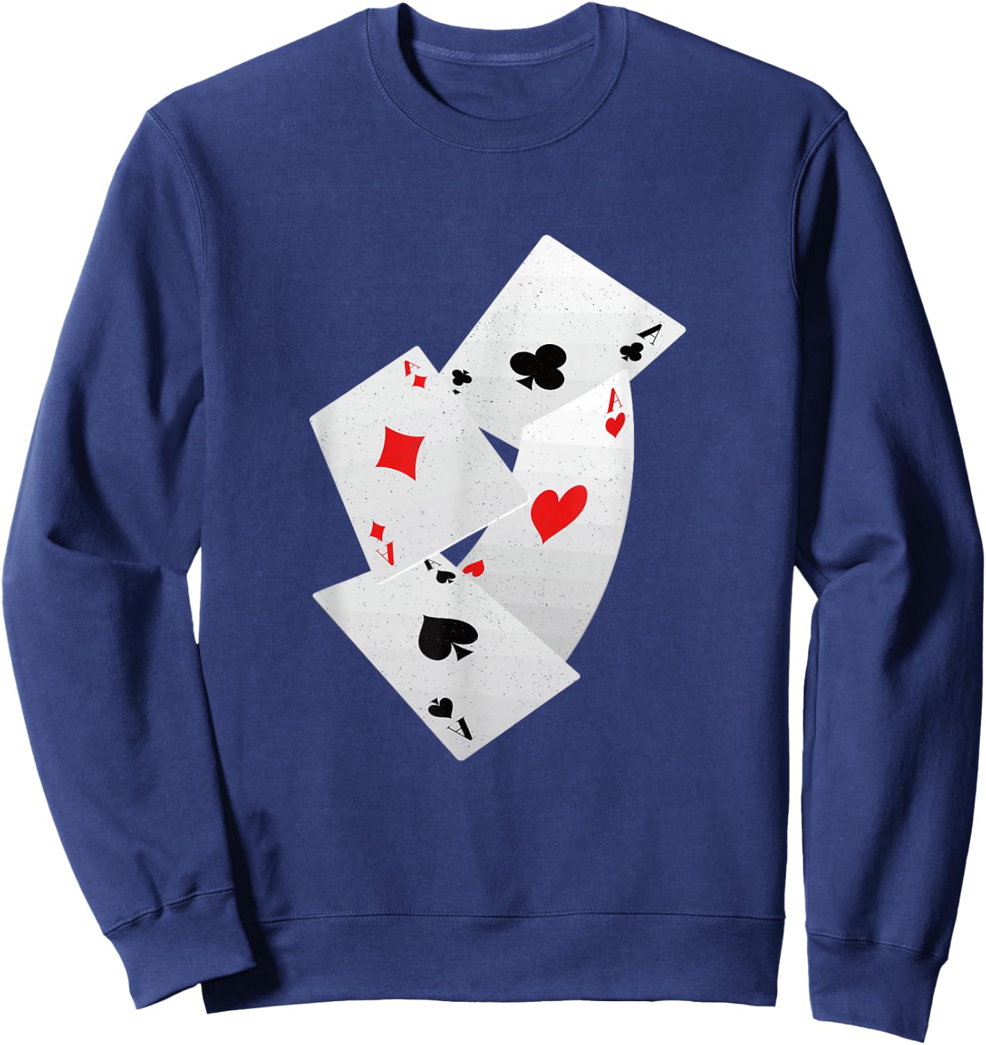 Four Aces Poker Game Pro Funny Lucky Players Gamblers Humor Sweatshirt - Sweatshirt | Navy