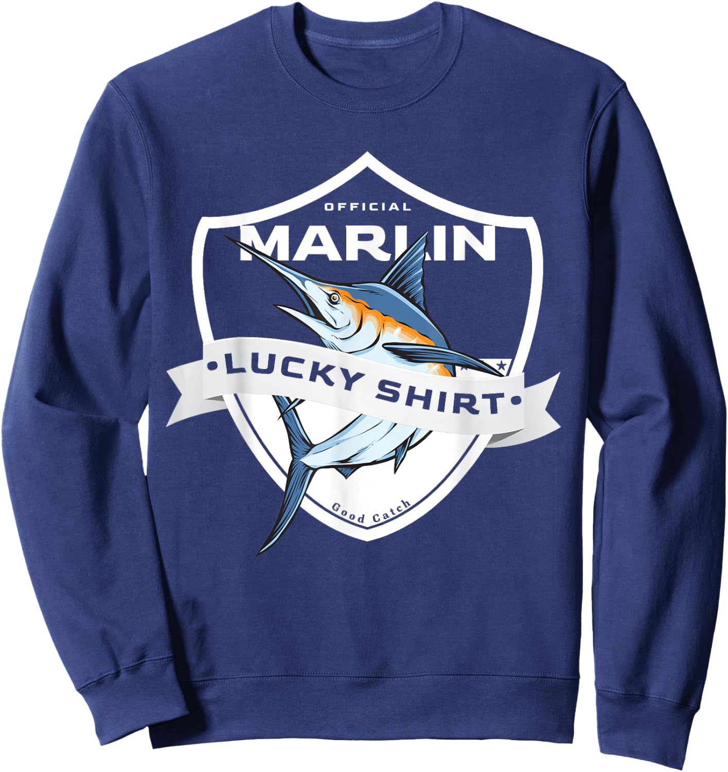 Makaira Lucky Shirt Funny Accessories to Marlin Fishing Sweatshirt - Sweatshirt | Navy