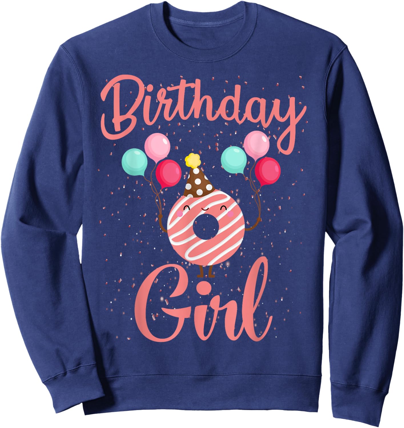 Birthday Girl Donut-Funny Matching Birthday Girl Party Sweatshirt - Sweatshirt | Navy