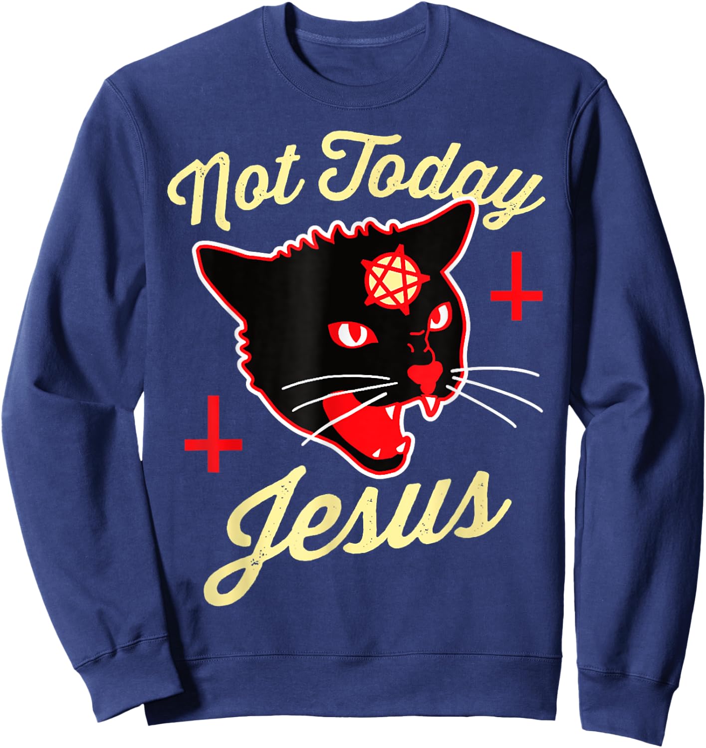 Not Today Jesus Hail Satan Satanic Cat Death Metal Halloween Men Women Sweatshirt - Sweatshirt | Navy