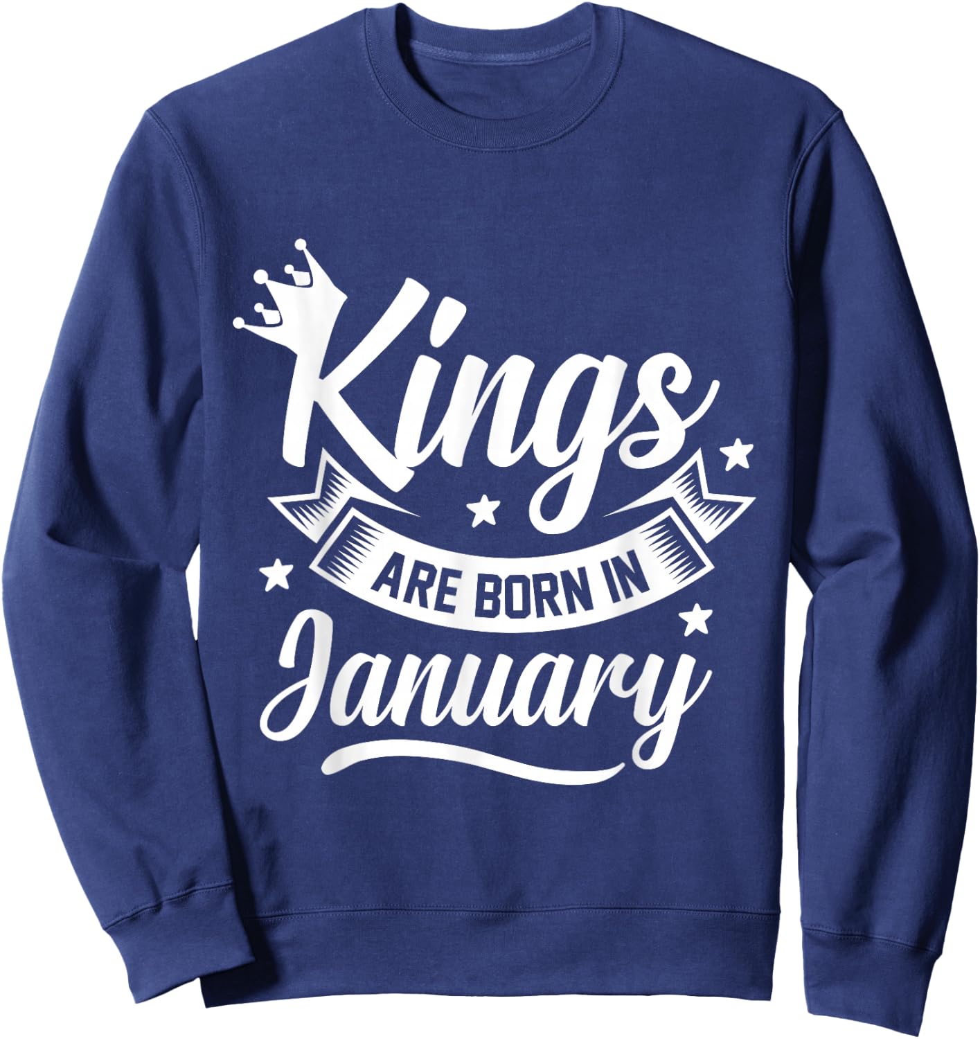 Kings Are Born In January Sweatshirt - Sweatshirt | Navy
