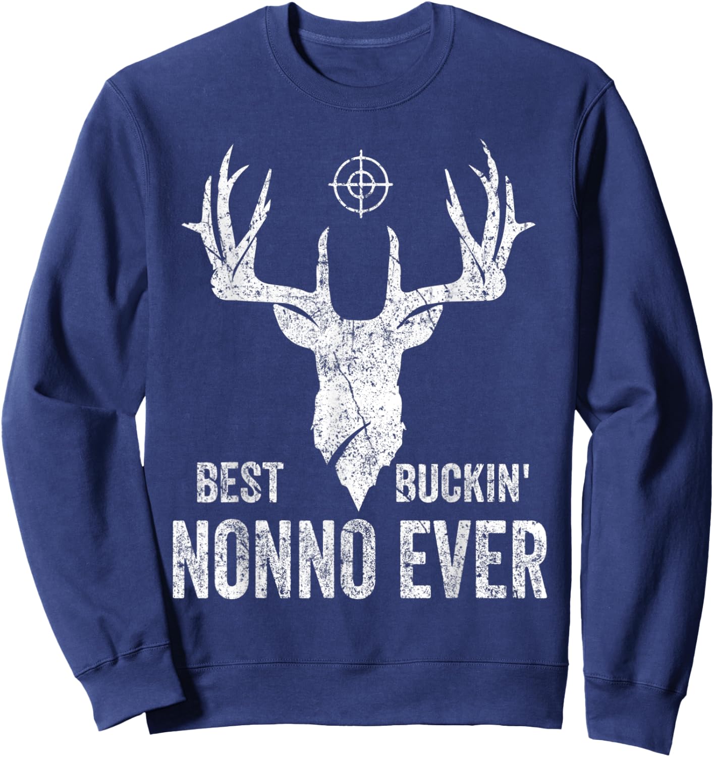 Best Buckin Nonno Ever Deer Hunters Sweatshirt - Sweatshirt | Navy