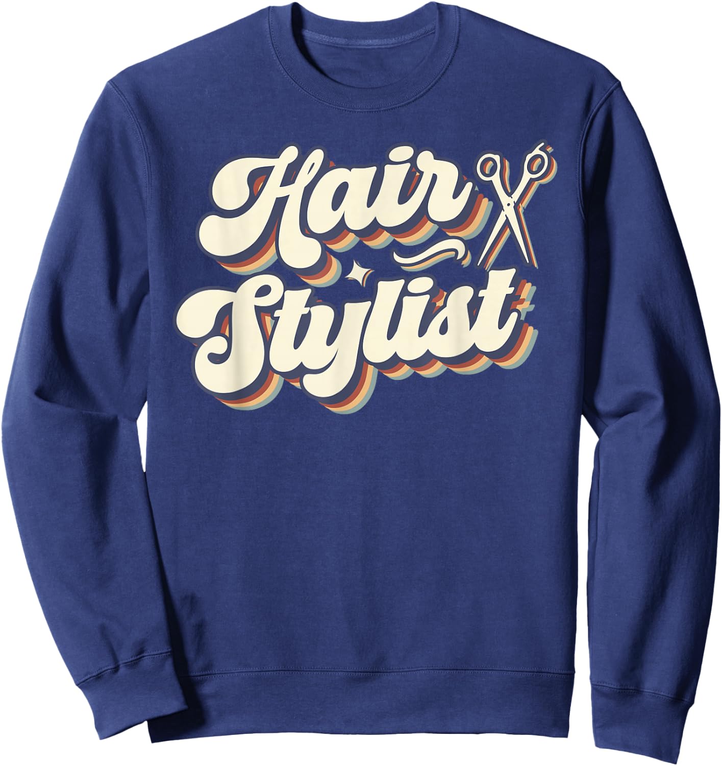 Hair Stylist Retro Groovy Hairdresser Salon Men Women Sweatshirt - Sweatshirt | Navy