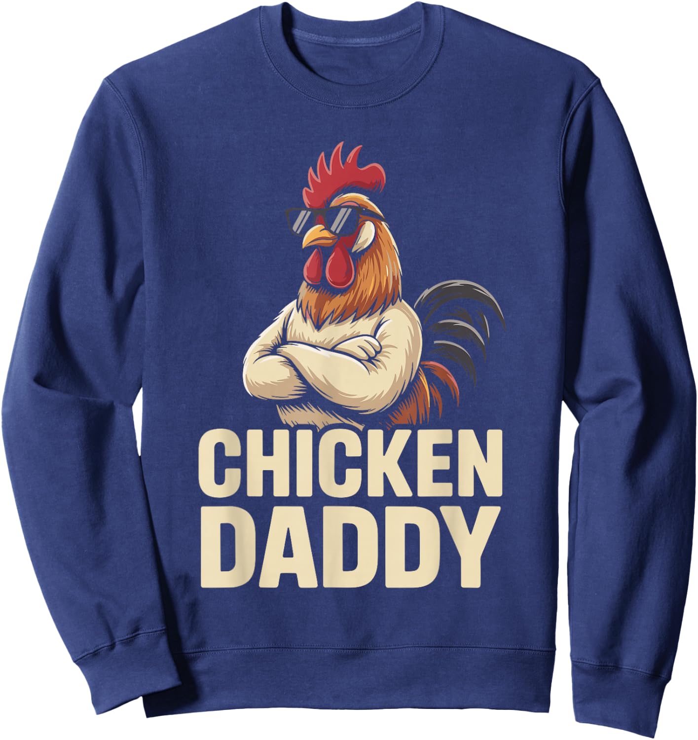 Chicken Daddy Vintage Poultry Farmer Funny Fathers Day Men Sweatshirt - Sweatshirt | Navy