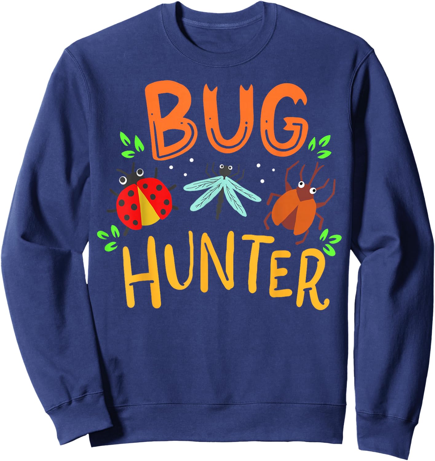 Bugs Insects Ladybug Biologist Entomology Student Sweatshirt - Sweatshirt | Navy