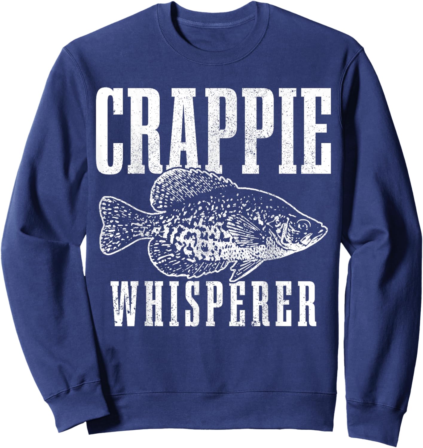 Crappie Whisperer Funny Vintage Crappie Fishing Fisherman Sweatshirt - Sweatshirt | Navy