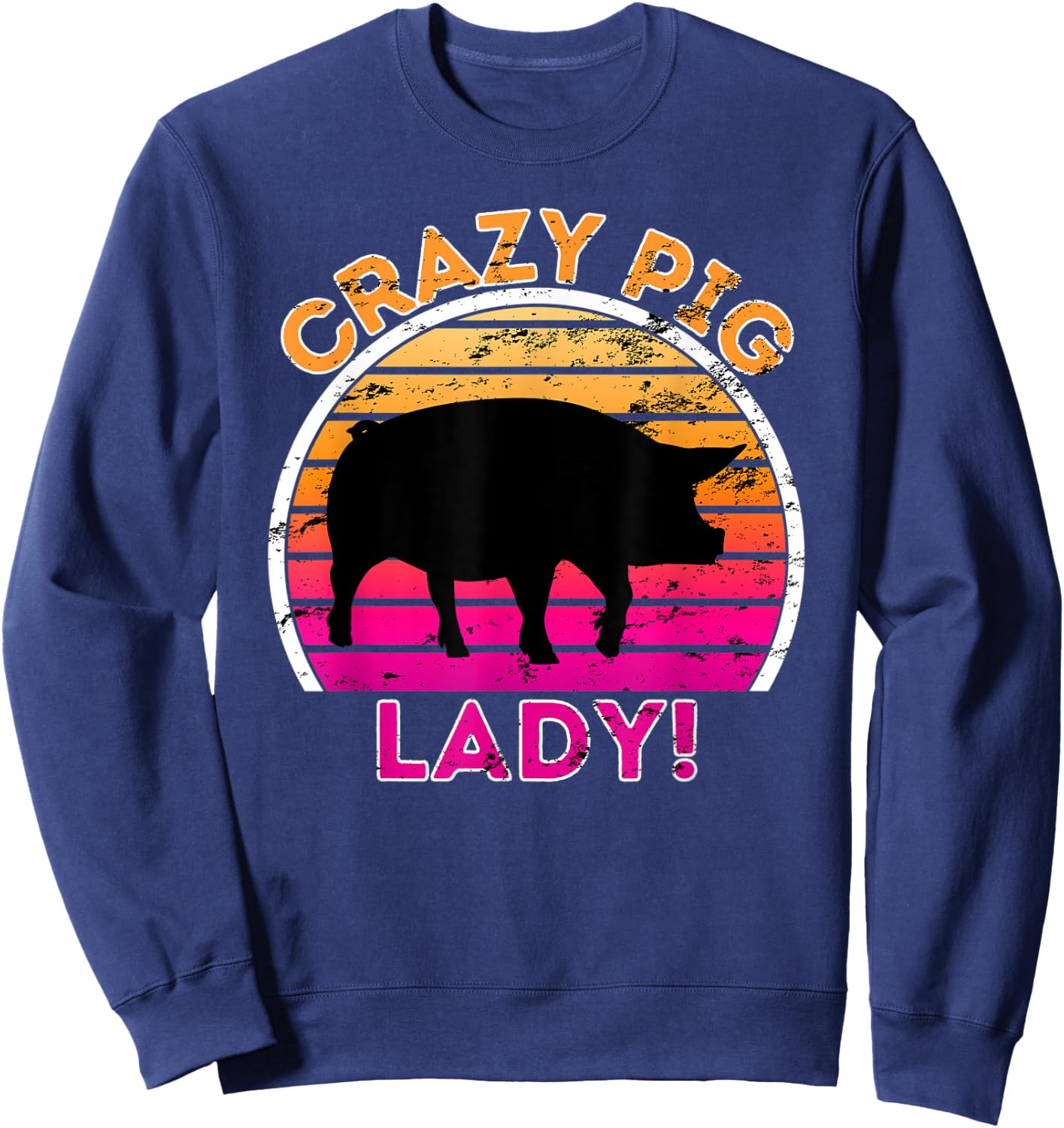 Crazy Pig Lady - Funny Retro Pig Sweatshirt - Sweatshirt | Navy