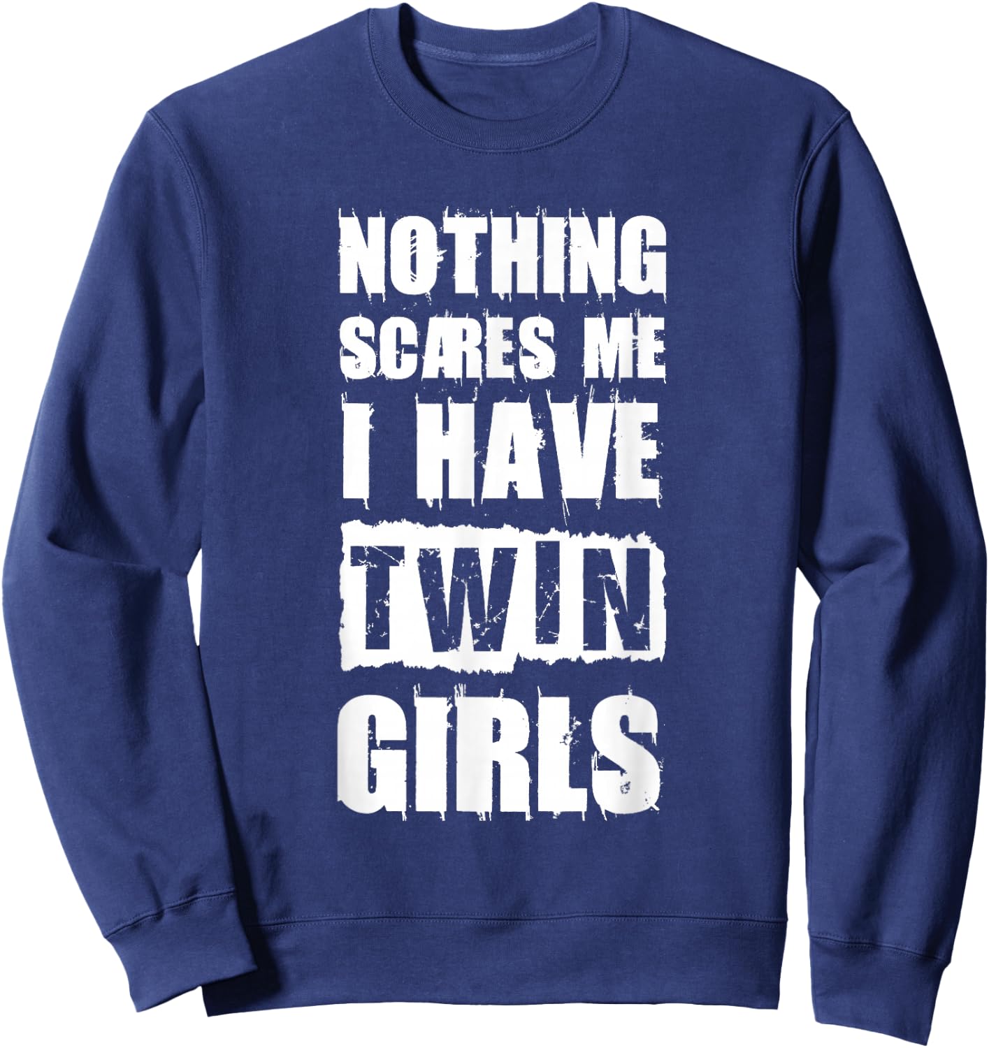 Funny Twin Daughter Mom of Twins Dad of Twins Sweatshirt - Sweatshirt | Navy