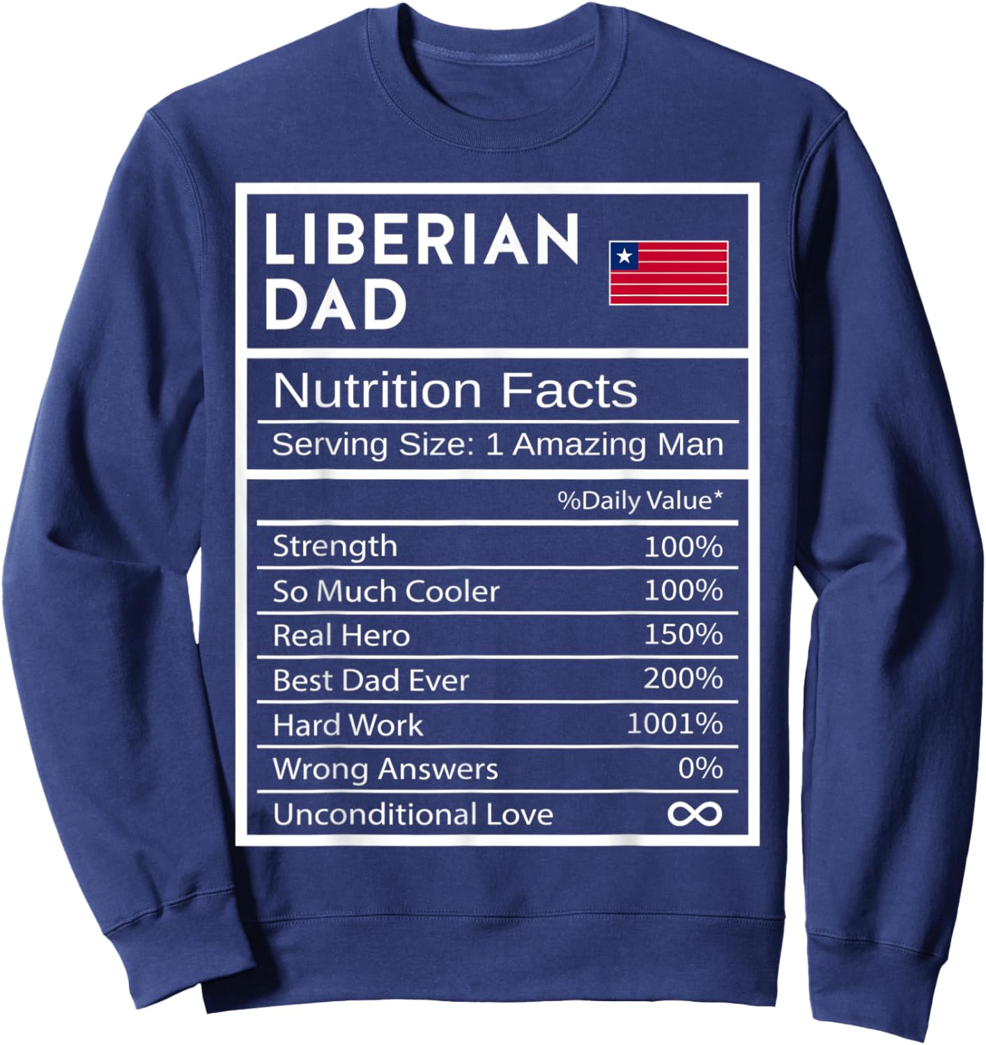 Liberian Dad Nutrition Facts National Pride Father's Day Sweatshirt - Sweatshirt | Navy
