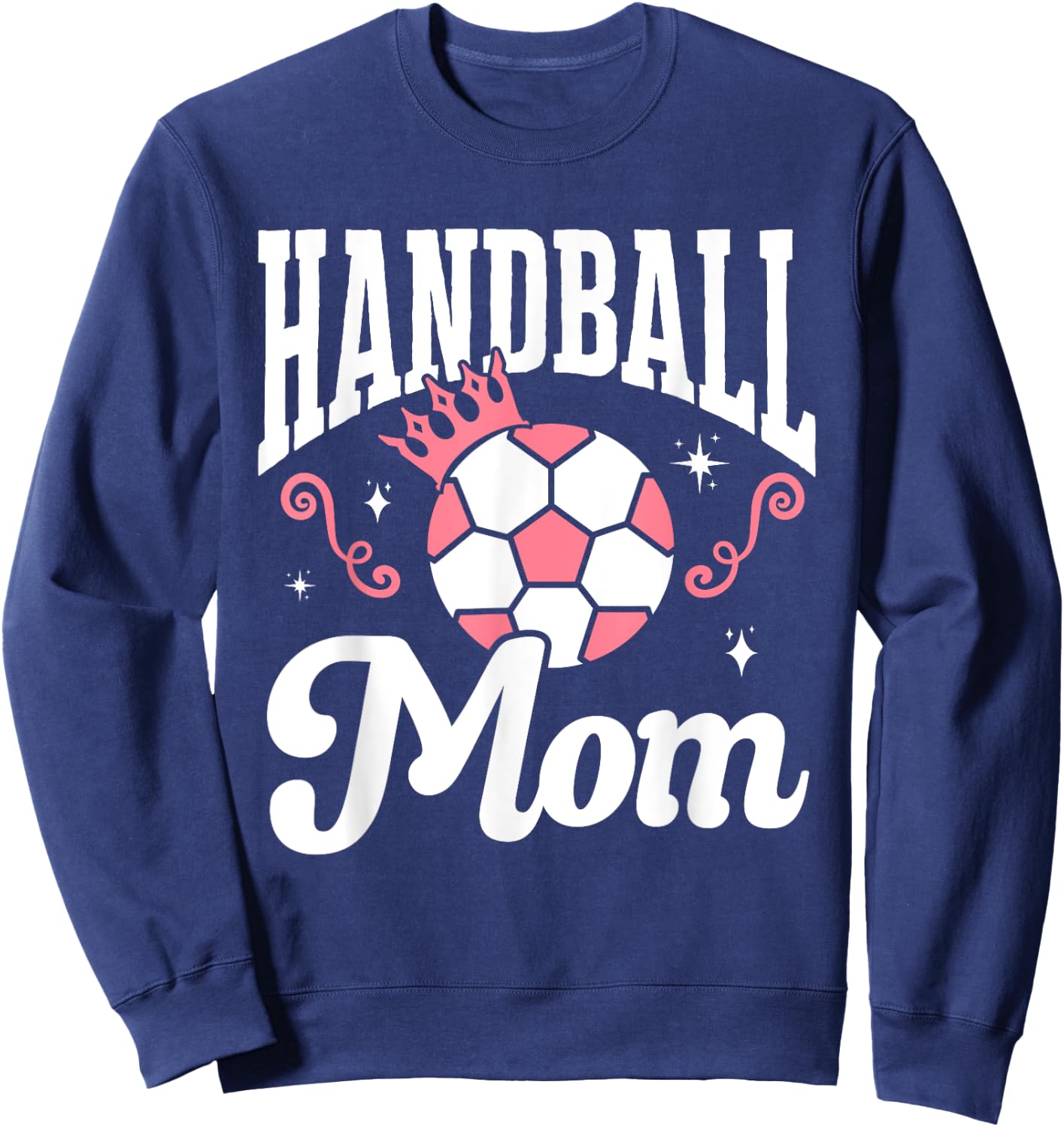 Funny Handball Lover Graphic Moms Handball Sweatshirt - Sweatshirt | Navy