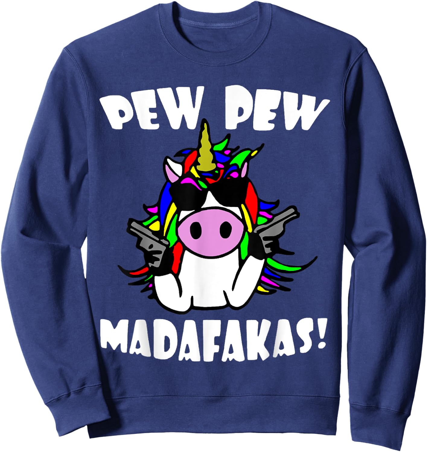 Pew Pew MotherFucker Sweatshirt - Sweatshirt | Navy