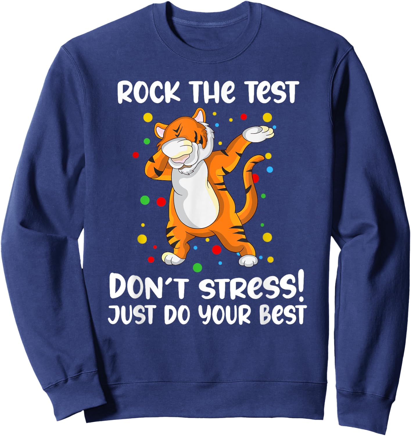 Rock The Test Dabbing Tiger School Professor Teacher Design Men Women Girls Kids Sweatshirt - Sweatshirt | Navy