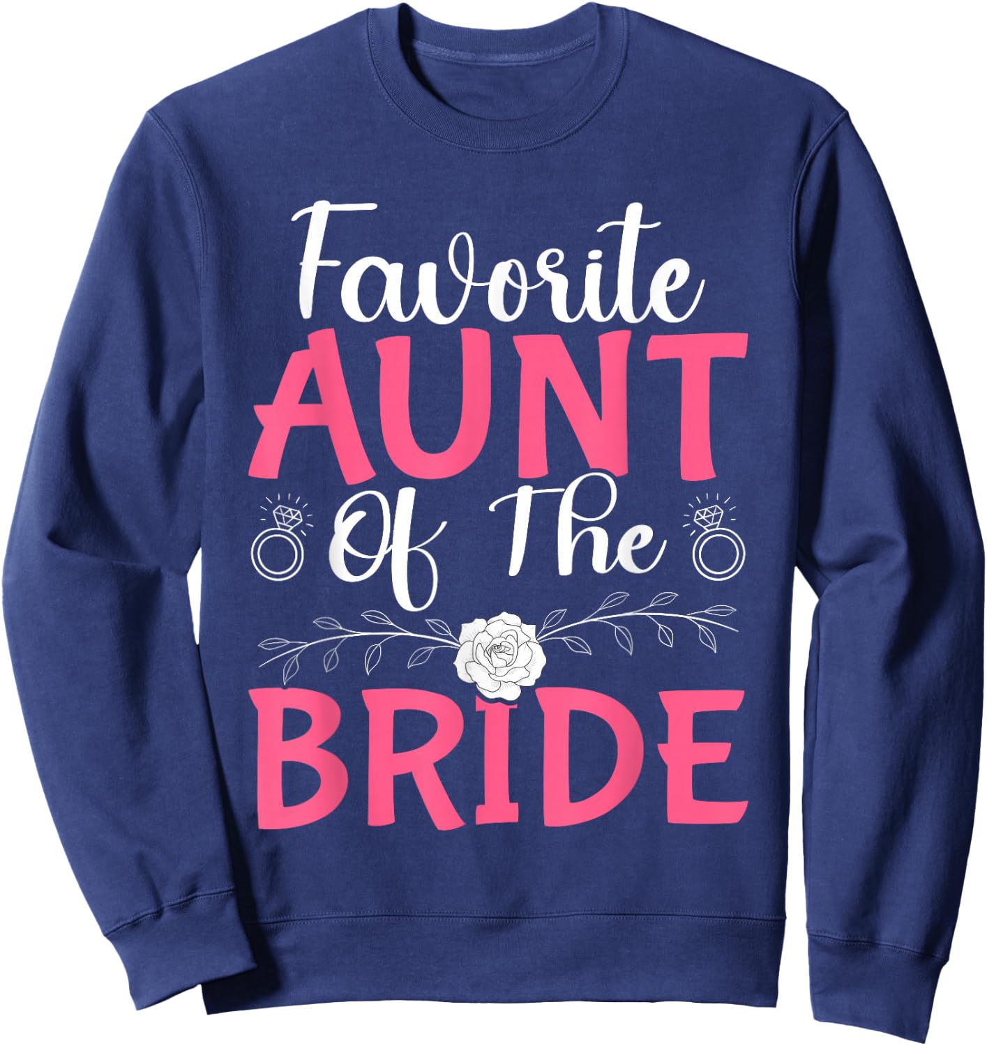 Favorite Aunt Of The Bride Sweatshirt - Sweatshirt | Navy