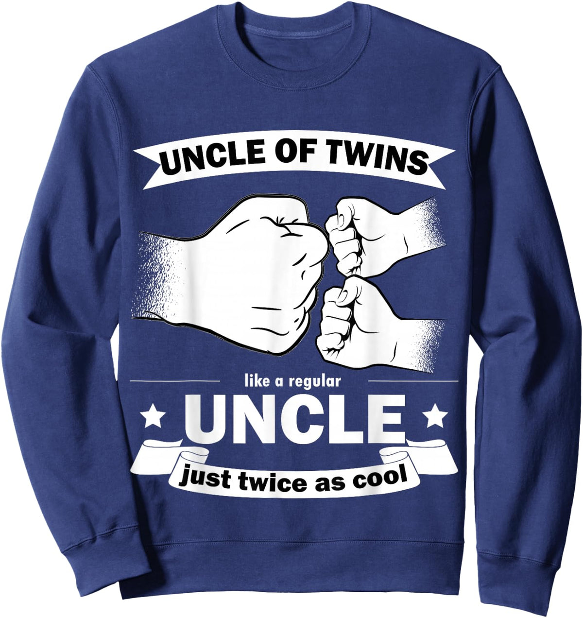 Uncle of Twins Baby Party Announcement Sweatshirt - Sweatshirt | Navy