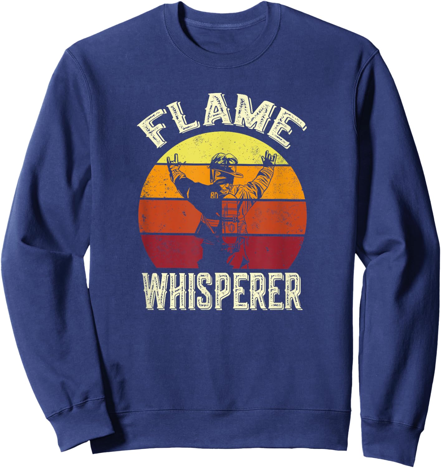 Funny Firefighting Fireman & Volunteer Firefighter Sweatshirt - Sweatshirt | Navy