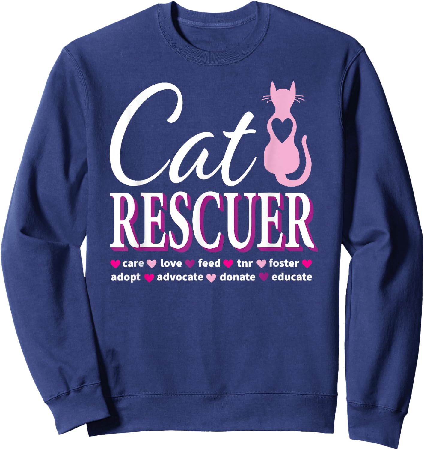 Cat Rescue Gift Feral Kittens Homeless Cats TNR Advocate Sweatshirt - Sweatshirt | Navy