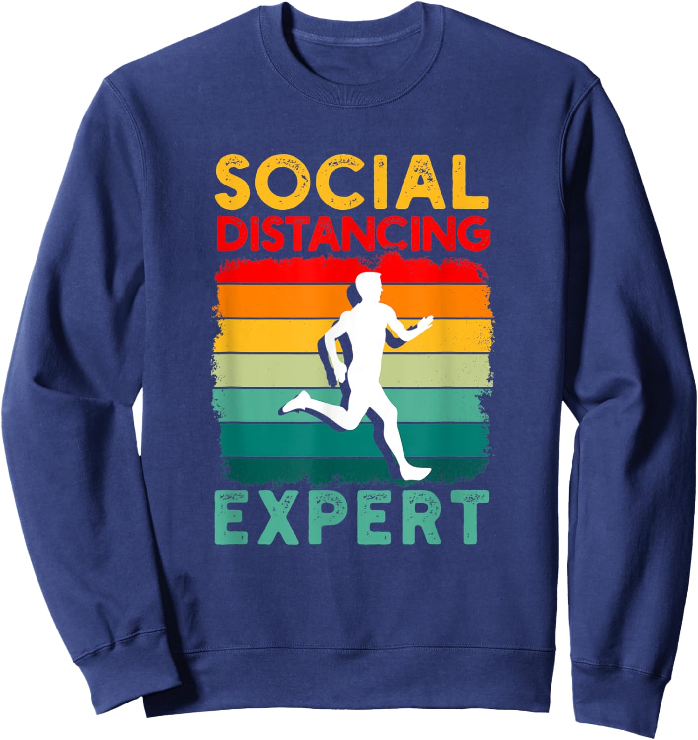 Running Sports Pun Social Distancing Expert Funny Runner Sweatshirt - Sweatshirt | Navy