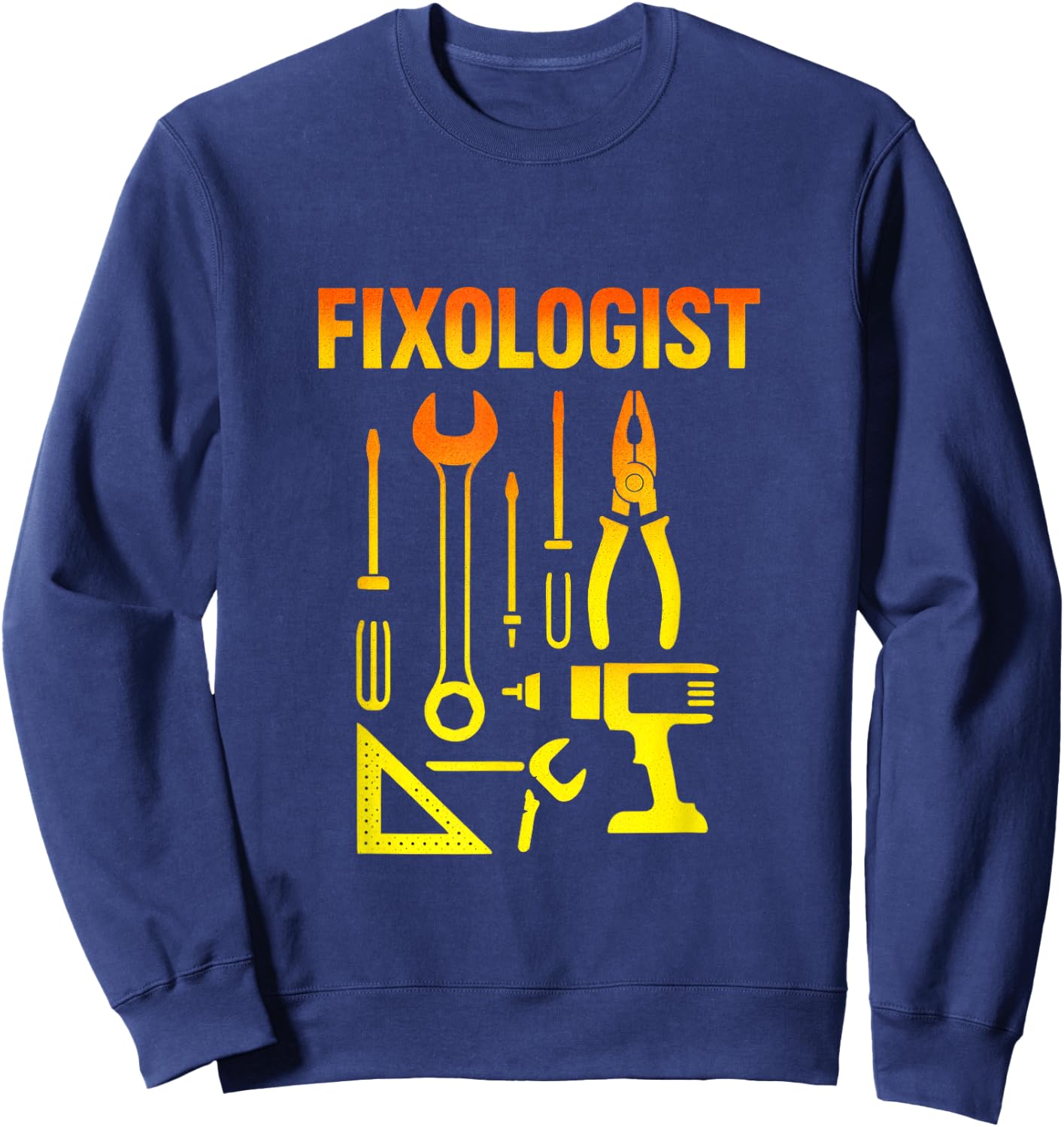 FIXOLOGIST - Funny Handyman Carpenter DIY Sweatshirt - Sweatshirt | Navy