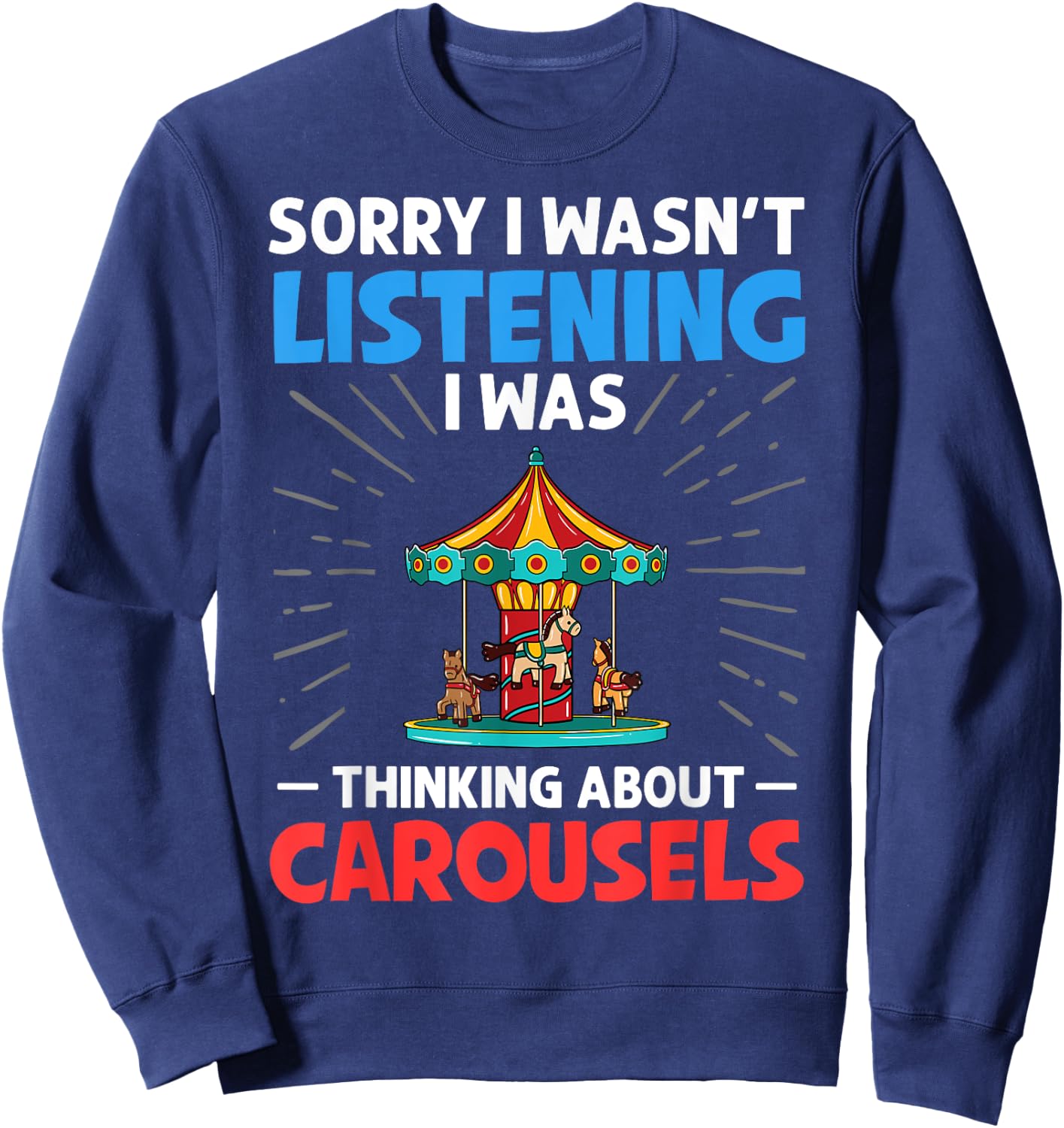 Carousel Horse Tornado Carnival Ride Amusement Park Sweatshirt - Sweatshirt | Navy