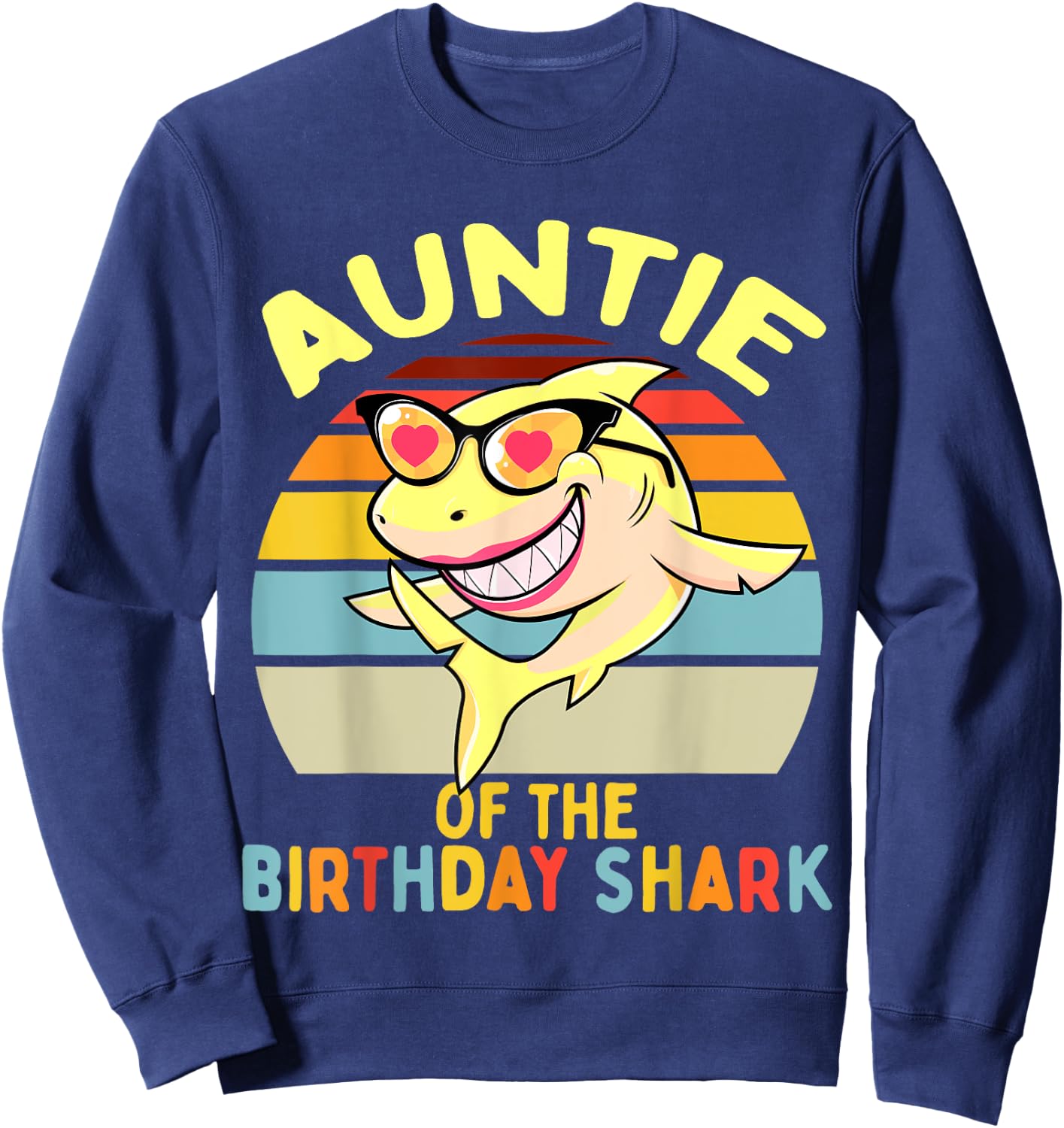 Auntie of the Shark Birthday Aunt Matching Family Sweatshirt - Sweatshirt | Navy