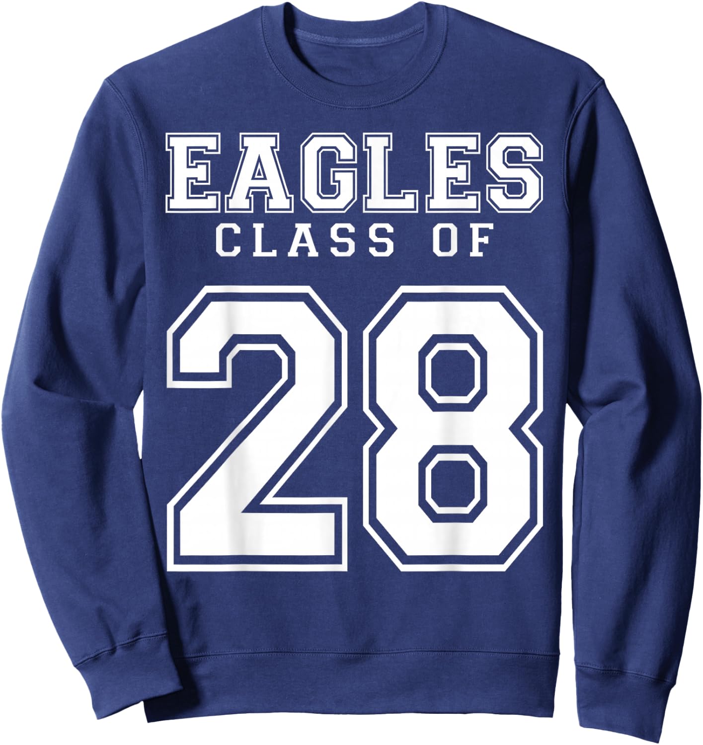 Class Of 2028 Eagles Custom Graduation Senior Personalized Sweatshirt - Sweatshirt | Navy