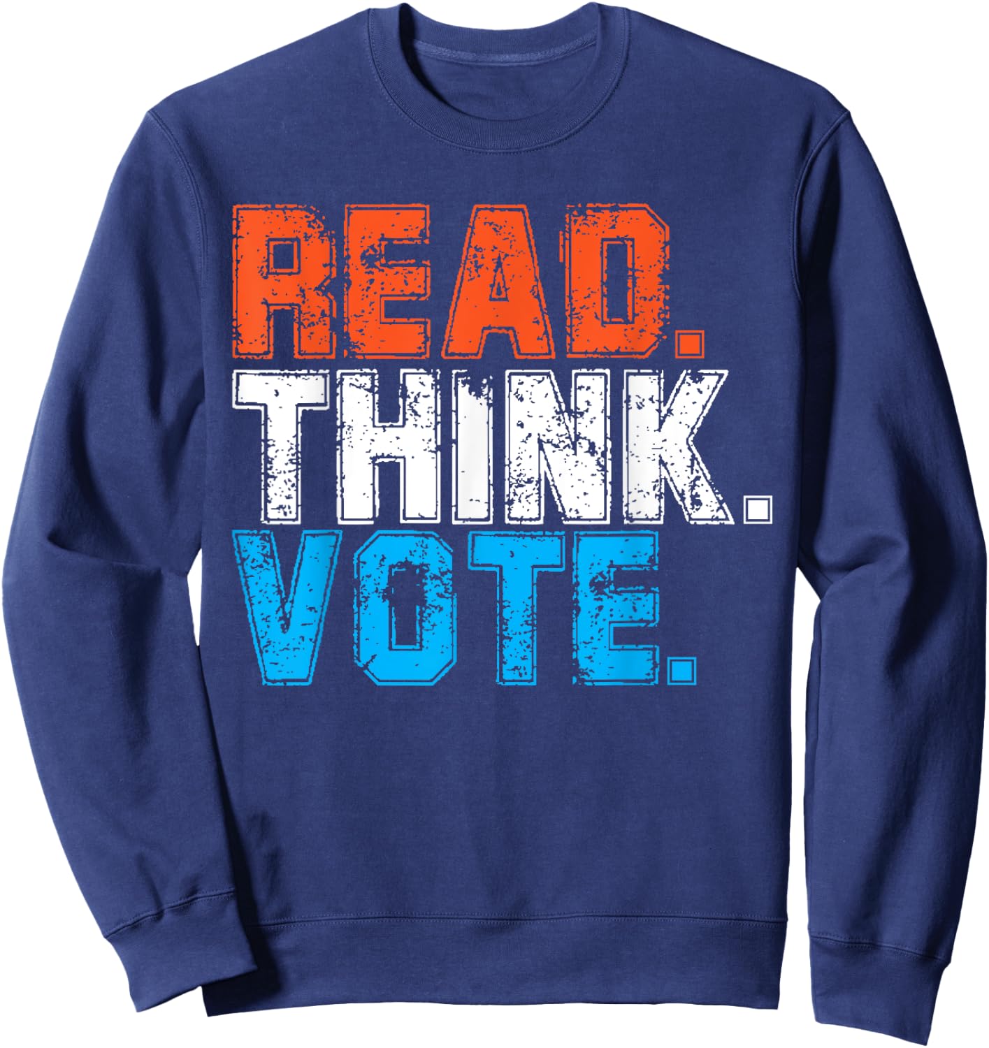 Read Think Vote Black -Adults Small Classic Fit Short Sleeve Classic Style Imported Polyester 100% Sweatshirt - Sweatshirt | Navy