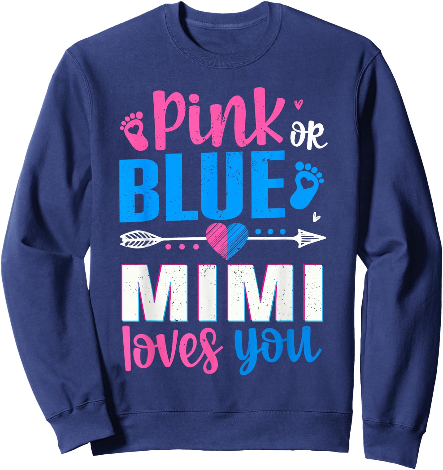 Pink Or Blue Mimi Loves You Gender Reveal Baby Sweatshirt - Sweatshirt | Navy