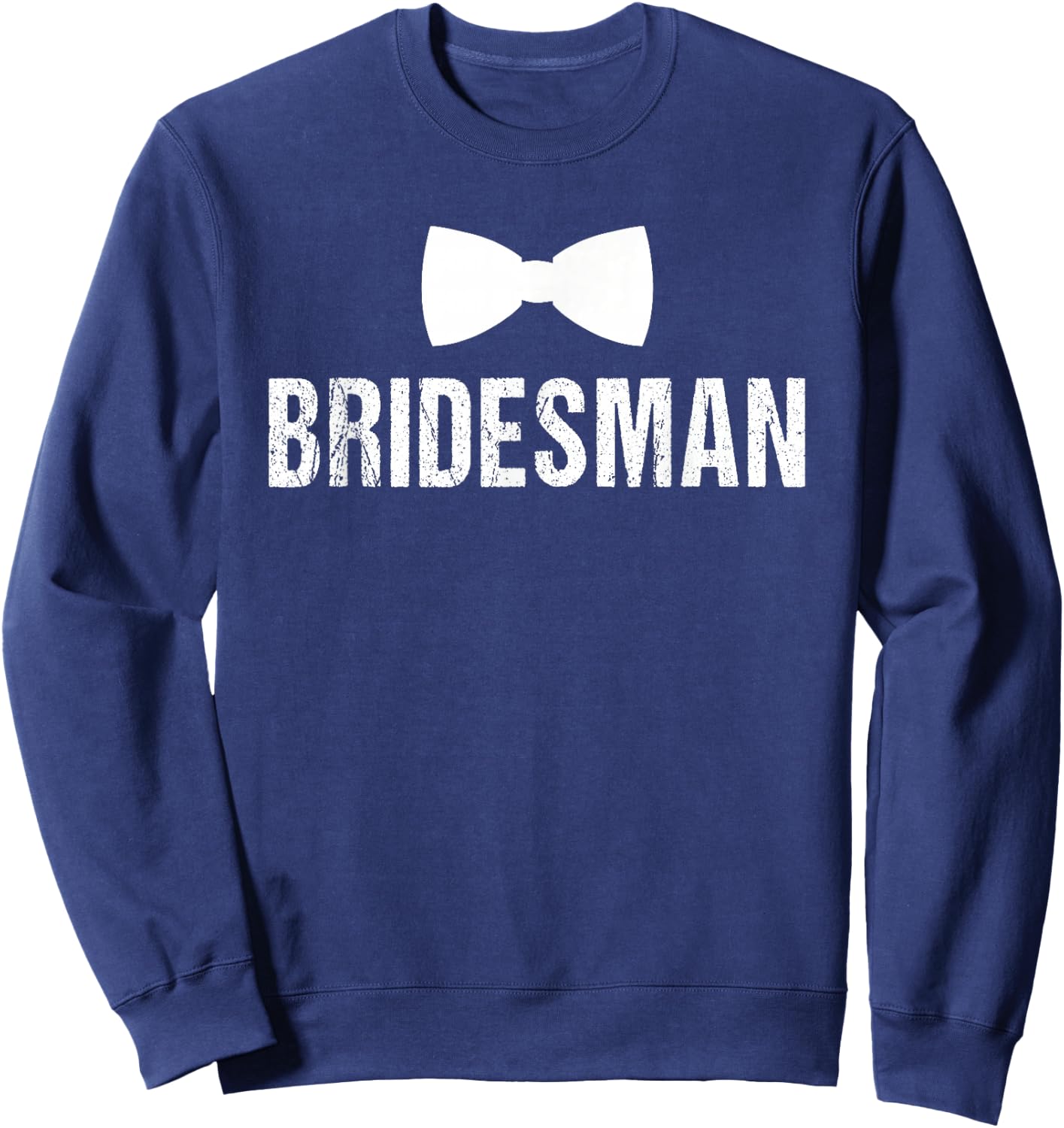 Bridesman | Coordinating Wedding Shirts Sweatshirt - Sweatshirt | Navy