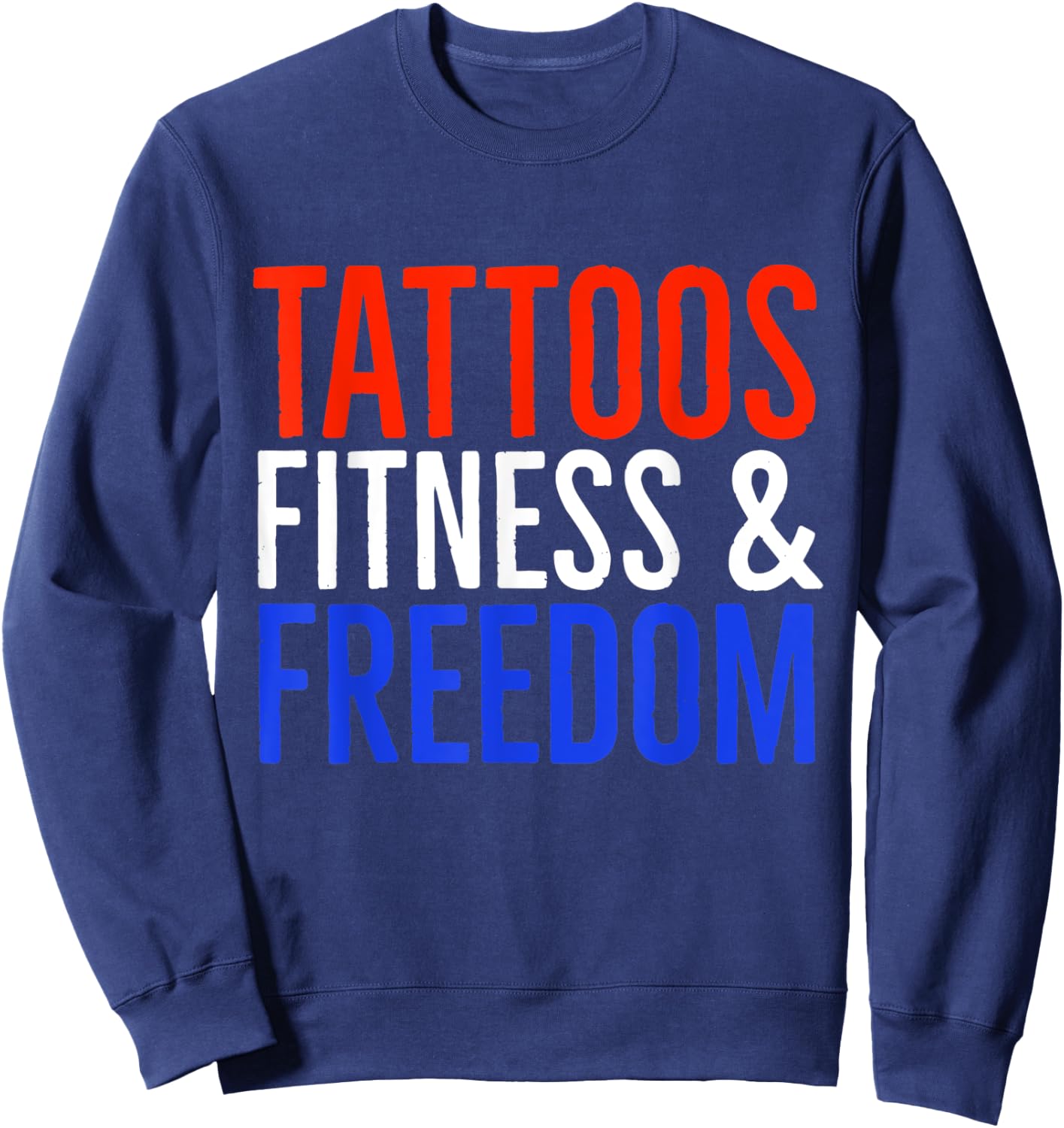Tattoos Fitness And Freedom Sweatshirt - Sweatshirt | Navy