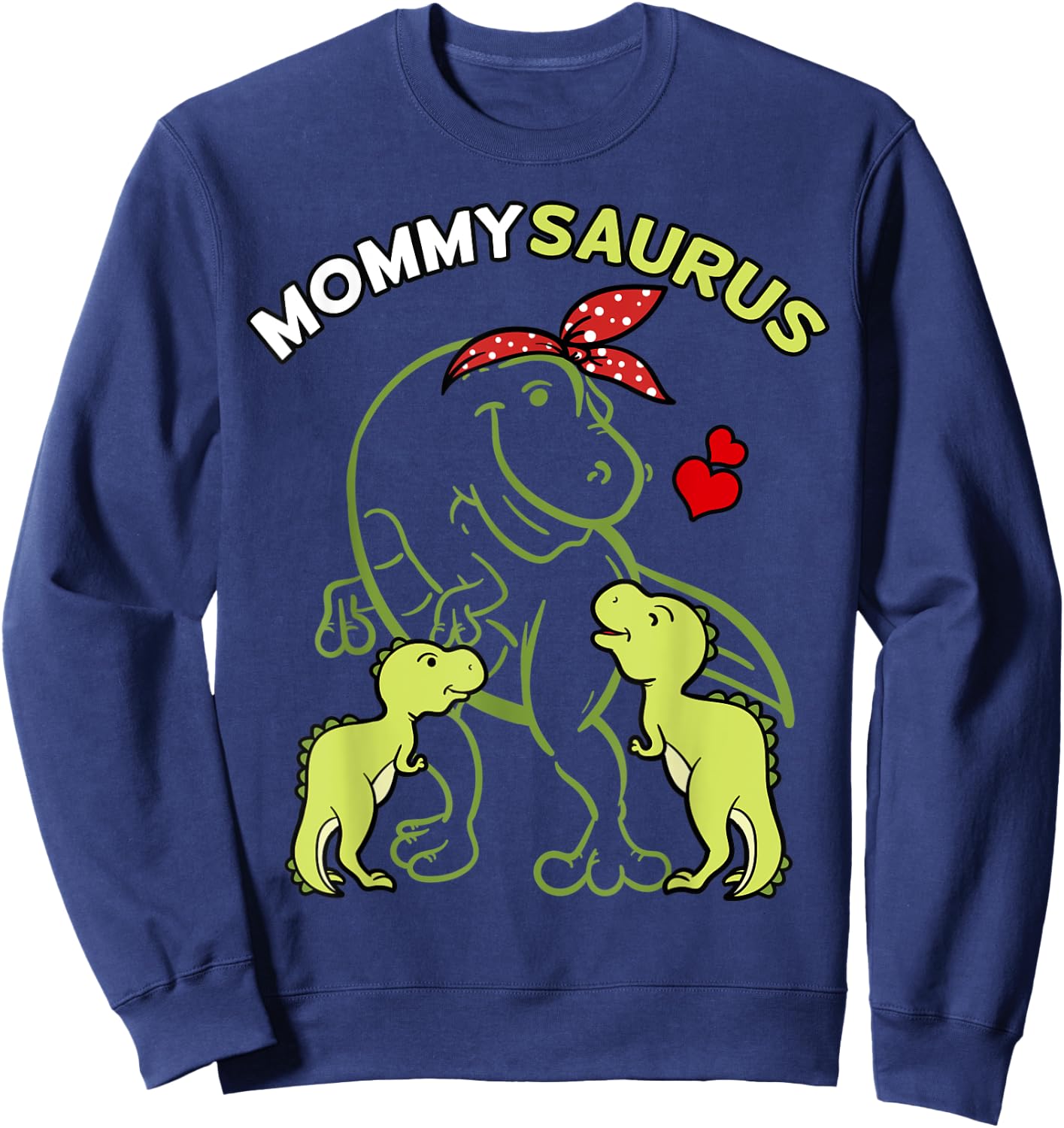 Mommysaurus Dinosaur Mom Dino Lover Mother's Day Gift Sweatshirt - Sweatshirt | Navy