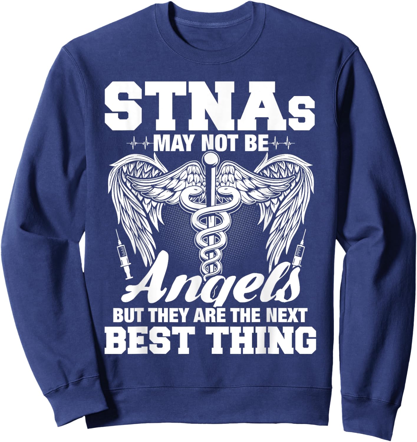 STNA Nurse Nursing School Nurses Week Sweatshirt - Sweatshirt | Navy
