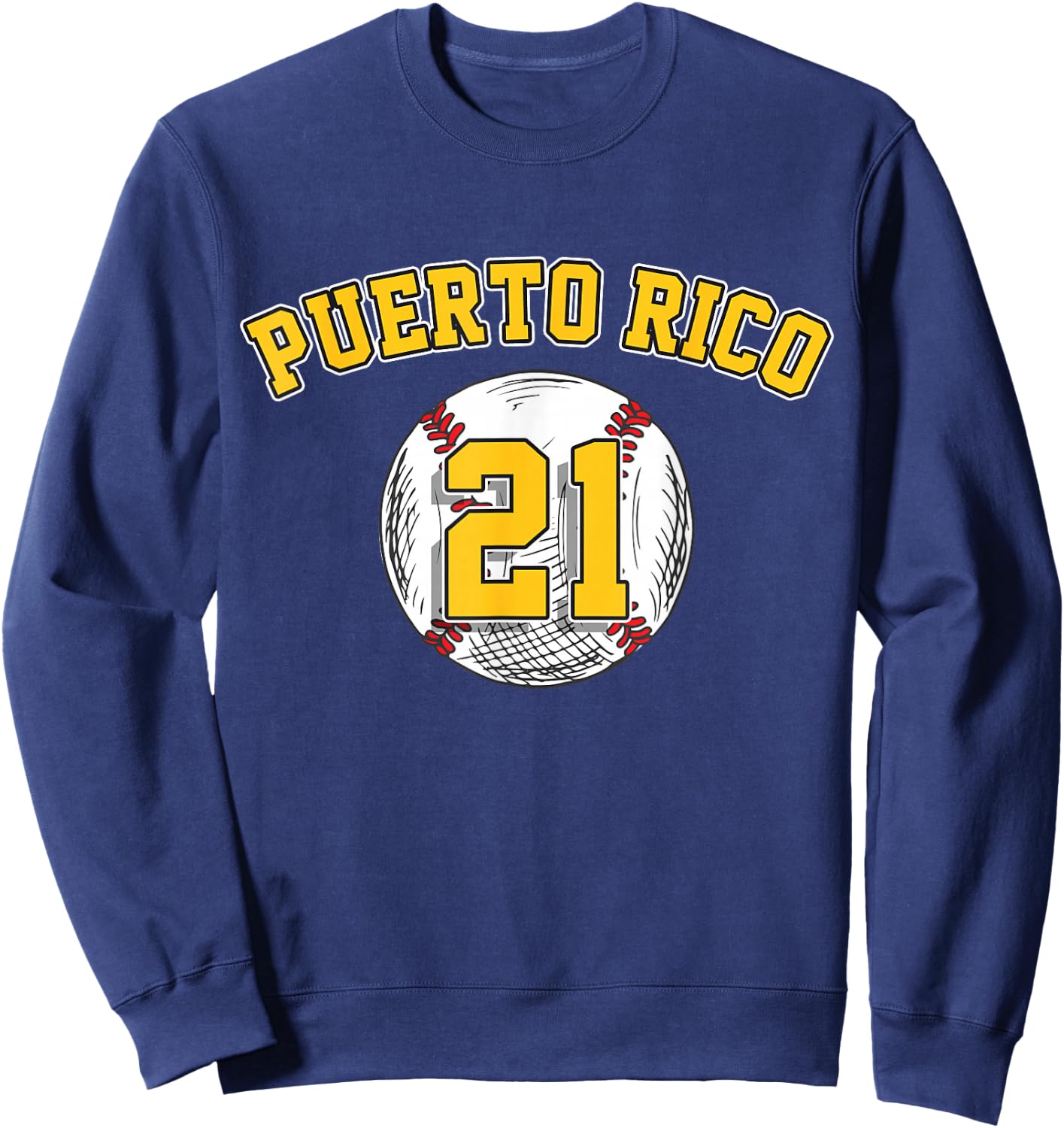 Puerto Rico Baseball 21 Santurce Boricua Baseball Fans Gift Sweatshirt - Sweatshirt | Navy