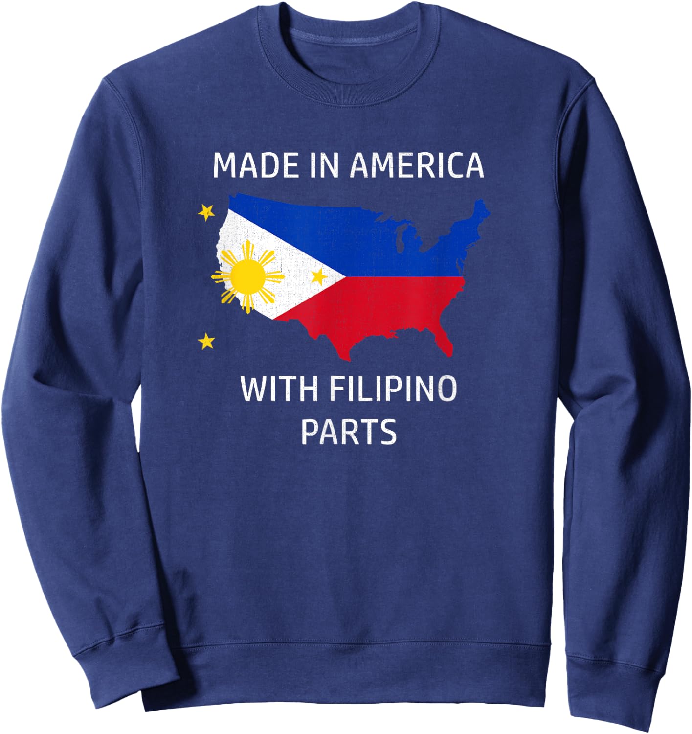 Made in America with Filipino Parts - Philippines and USA Sweatshirt - Sweatshirt | Navy