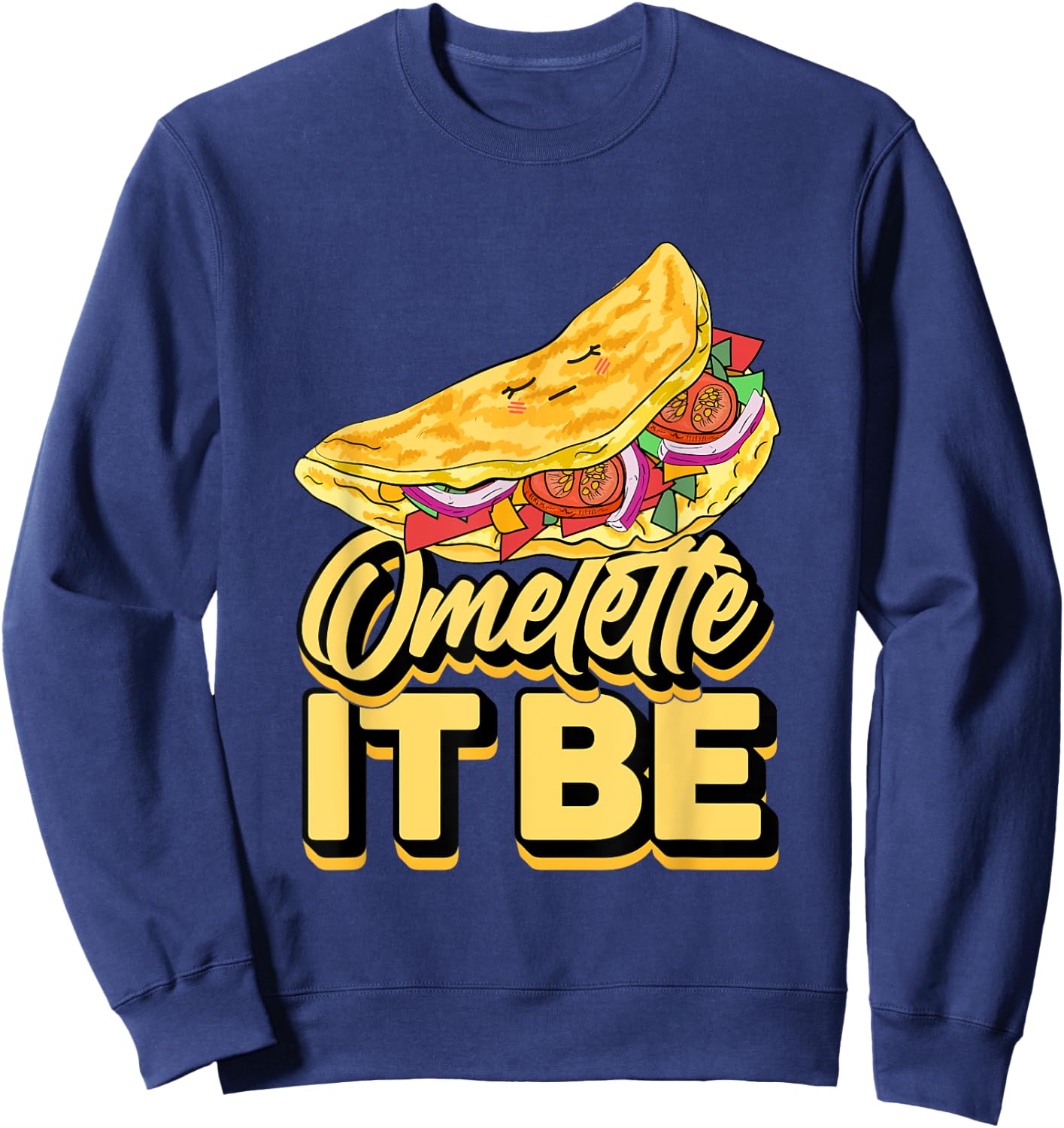 Omelette it Be Funny Omelette Outfit Omlet Sweatshirt - Sweatshirt | Navy